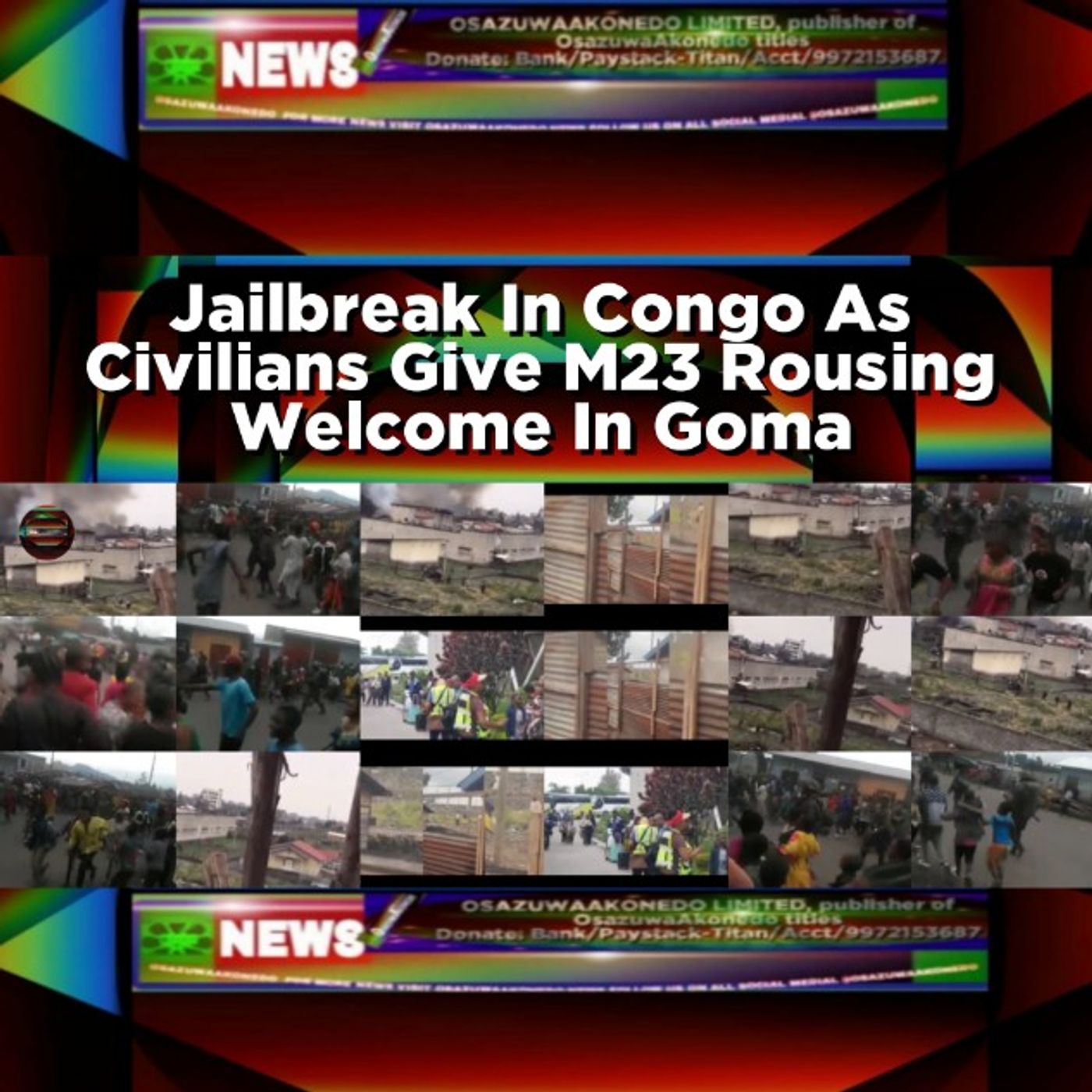 Jailbreak In Congo As Civilians Give M23 Rousing Welcome In Goma episode artwork
