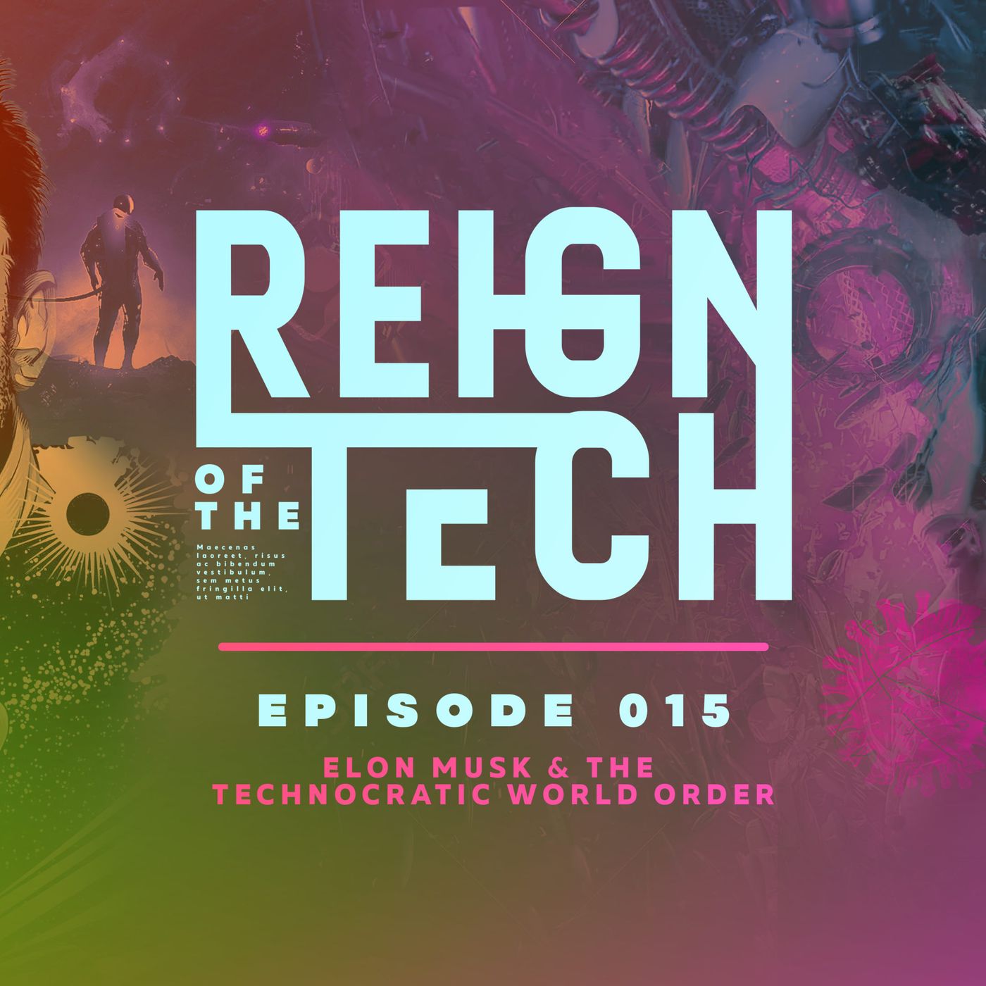 Reign of the Tech | Ep 15 | Elon Musk and the Orbital AI centers that will Control Everything