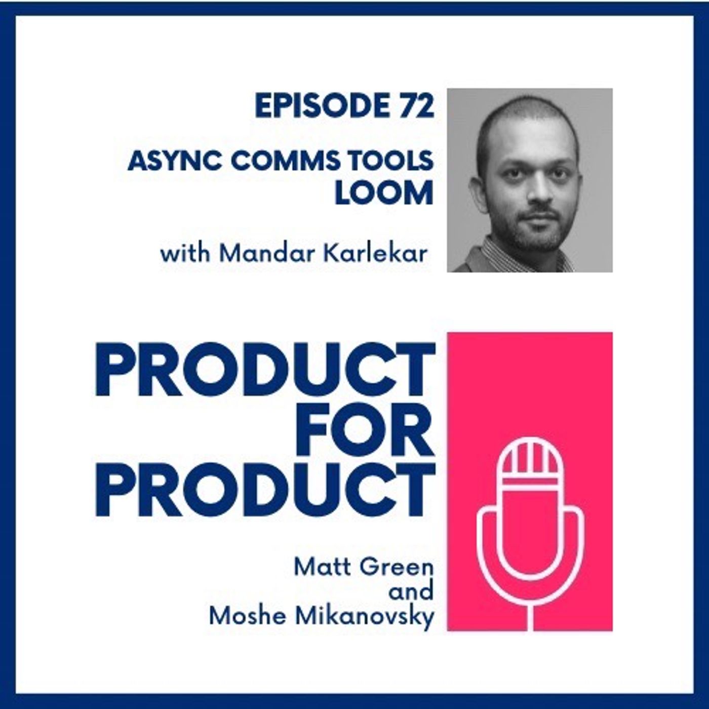 cover of episode EP 72 - Loom with Mandar Karlekar