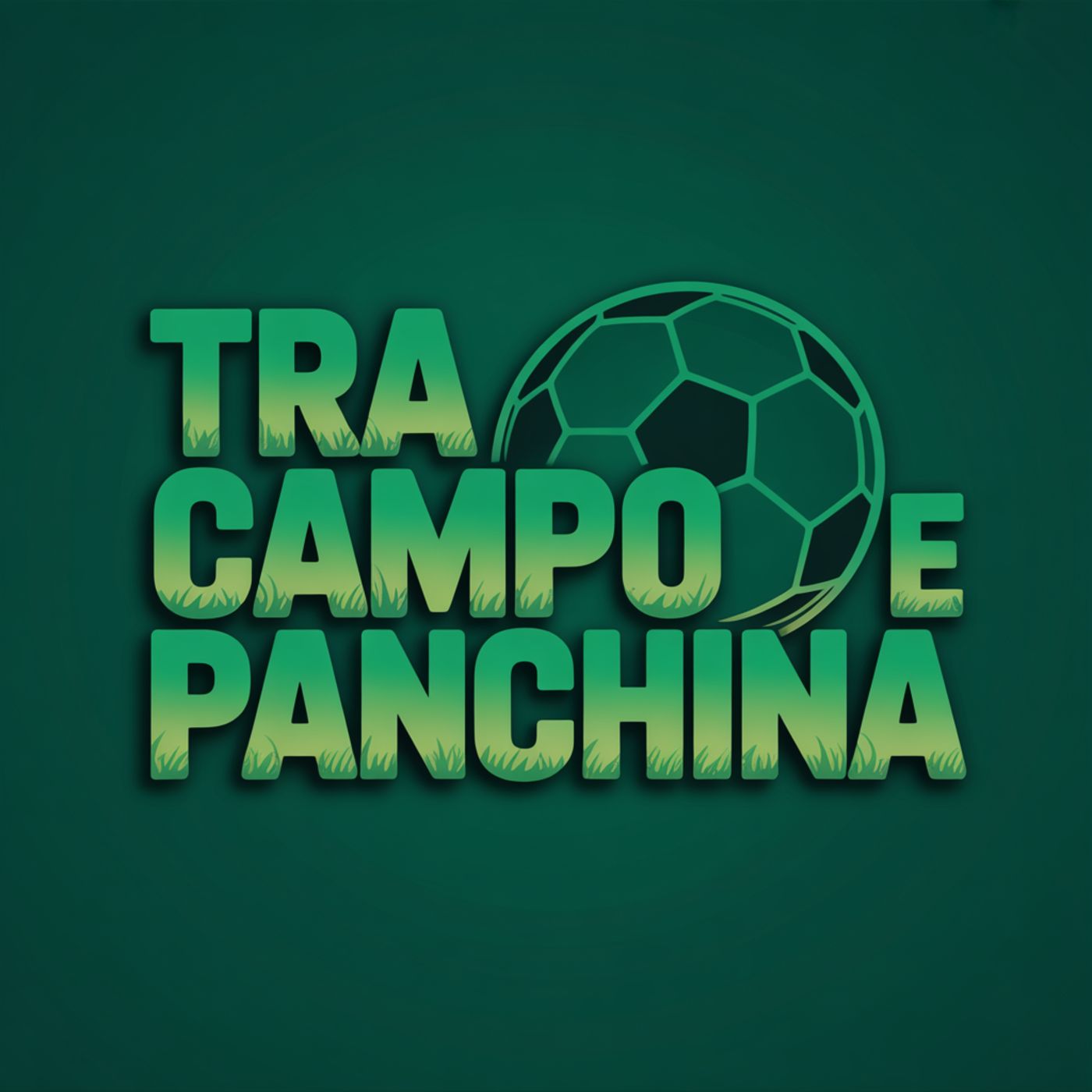 Tra Campo e Panchina podcast artwork