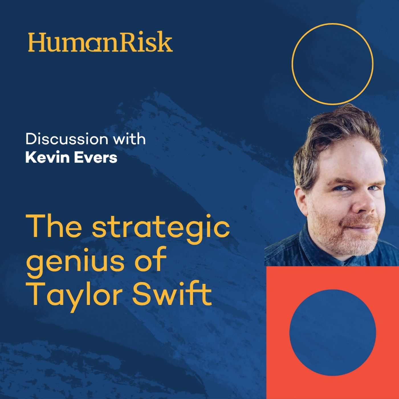 Kevin Evers on The Strategic Genius of Taylor Swift Kevin Evers on The Strategic Genius of Taylor Swift