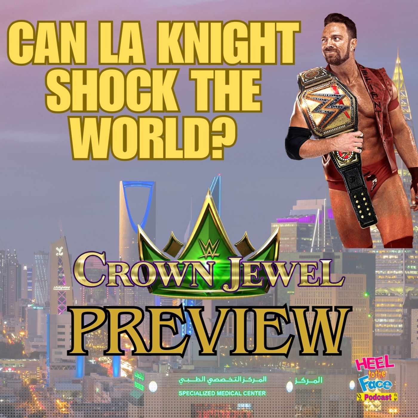 Can LA Knight Shock The World? WWE Crown Jewel Preview episode artwork