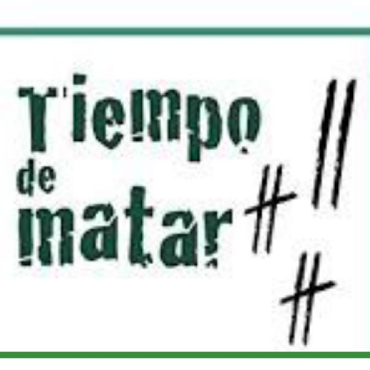 TIEMPO DE MATAR episode artwork