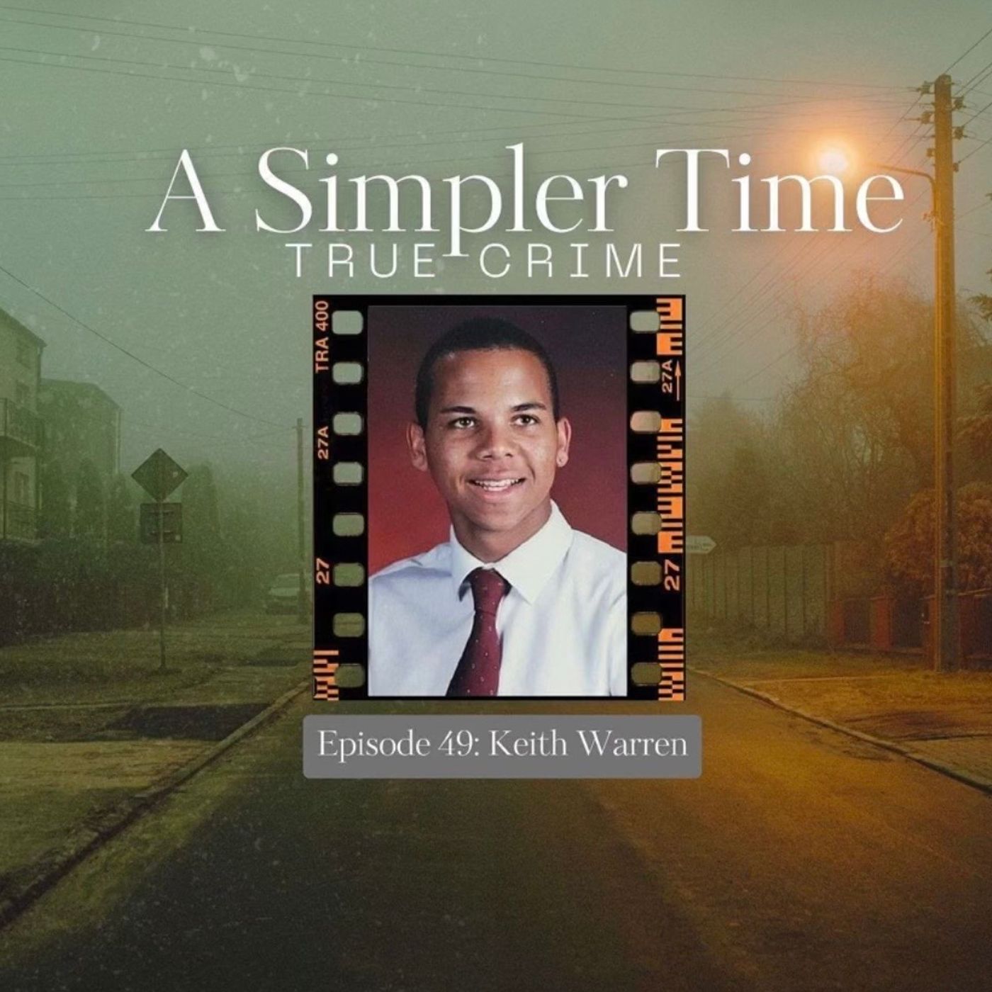 Guest Host Megan from A Simpler Time True Crime Pod: Keith Warren episode artwork