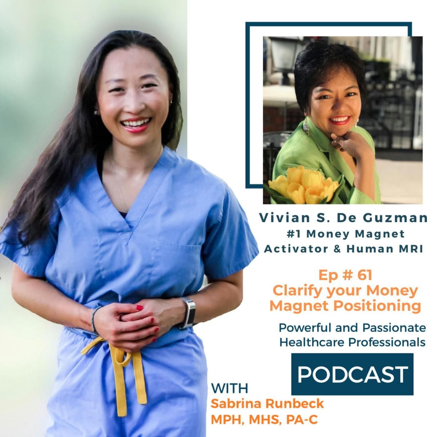 Ep 61 - Clarify your Money Magnet Positioning with Vivian S. De Guzman