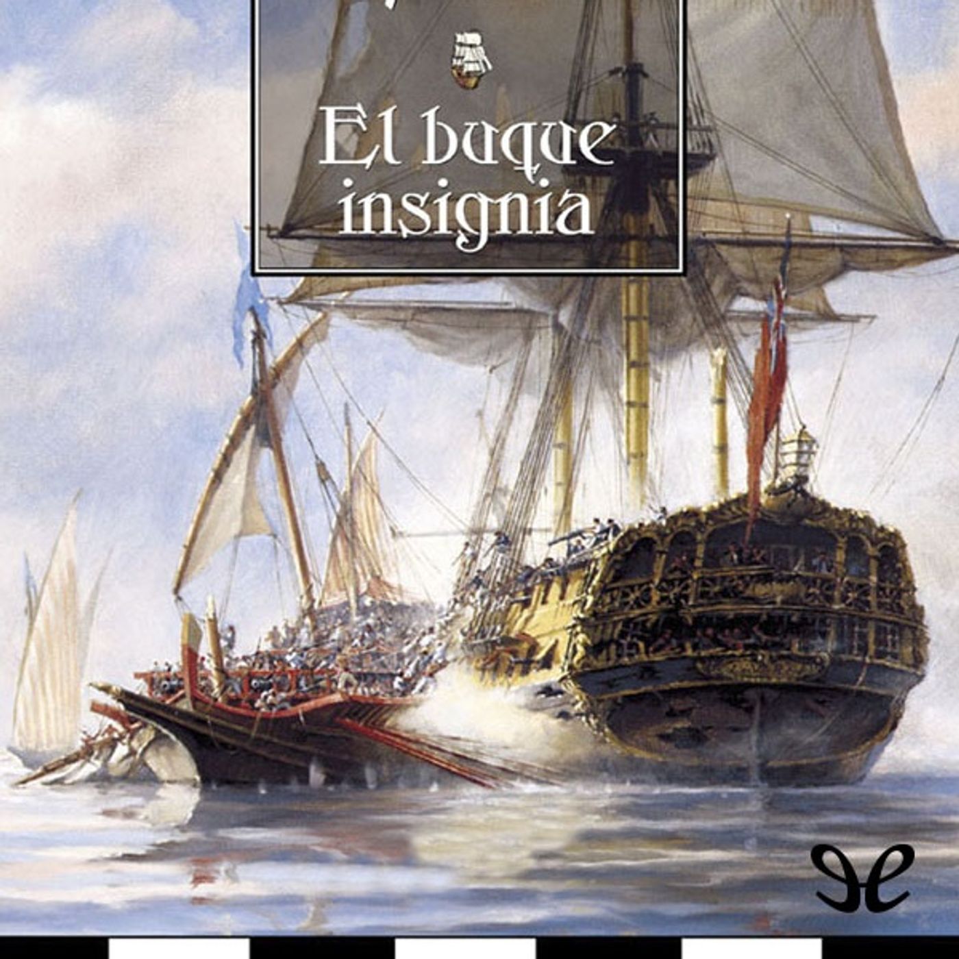 (Resumen) El buque insignia - Alexander Kent