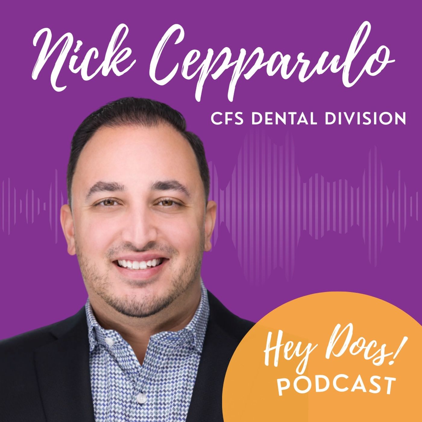 Scaling Success: Growth Strategies with Nick Cepparulo from CFS Dental Division