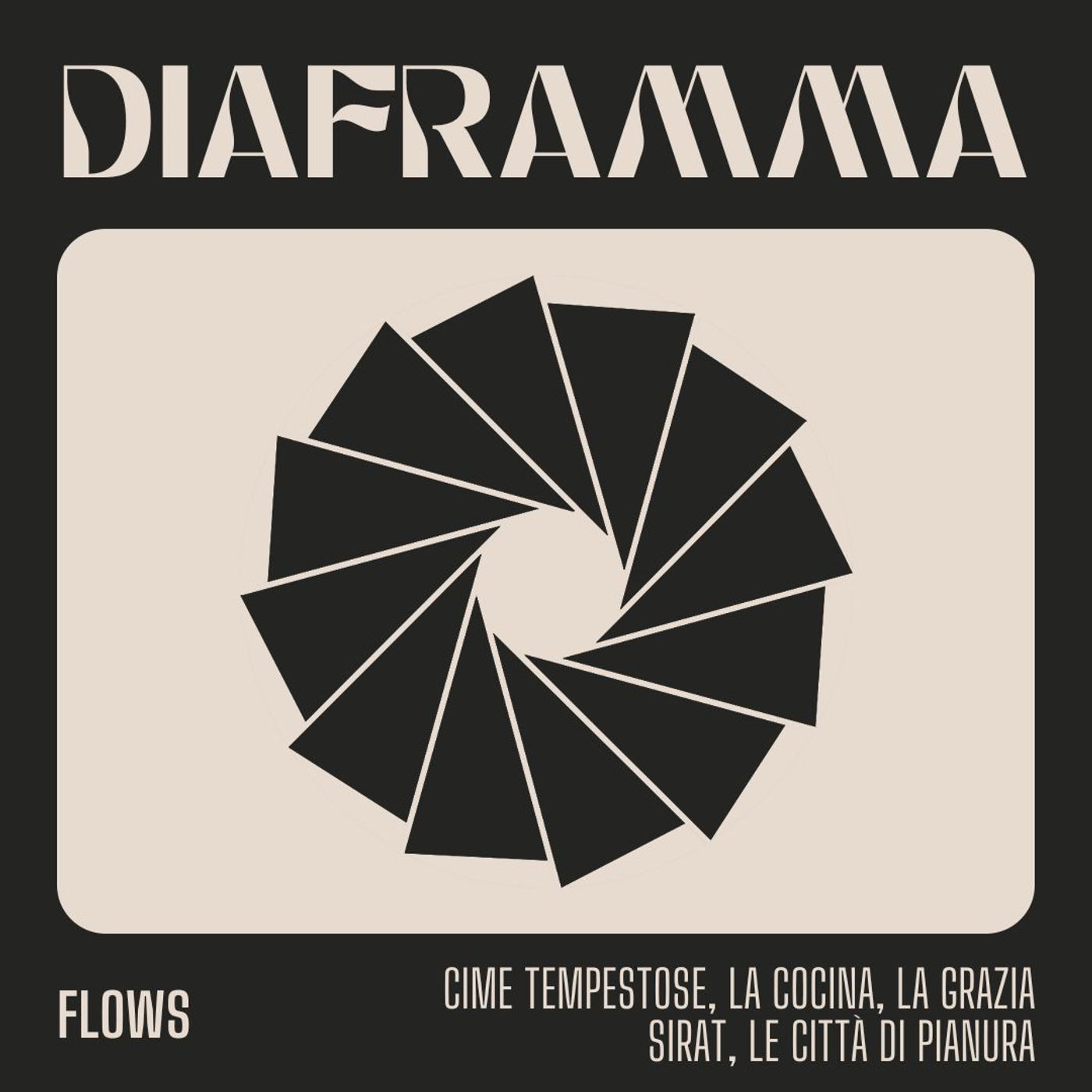 Flows - Cime tempestose, La cocina, La Grazia, Sirat, Le città di pianura episode artwork