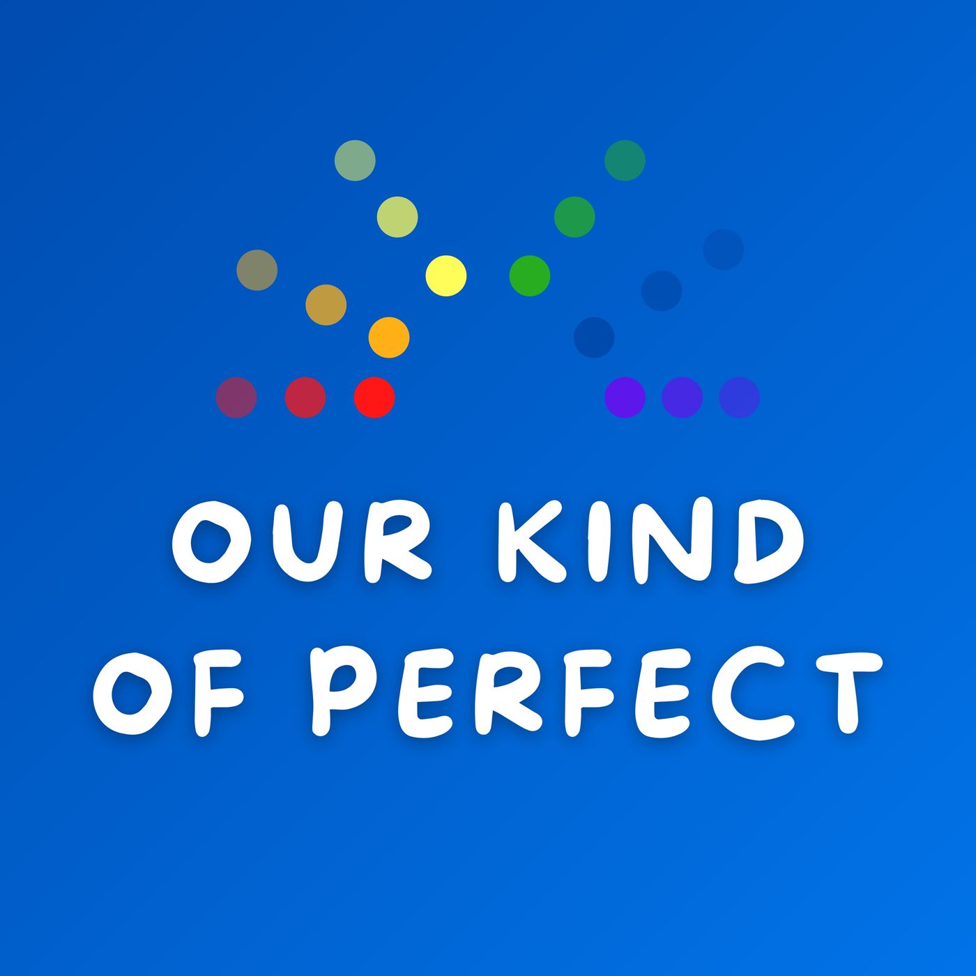 Our Kind of Perfect