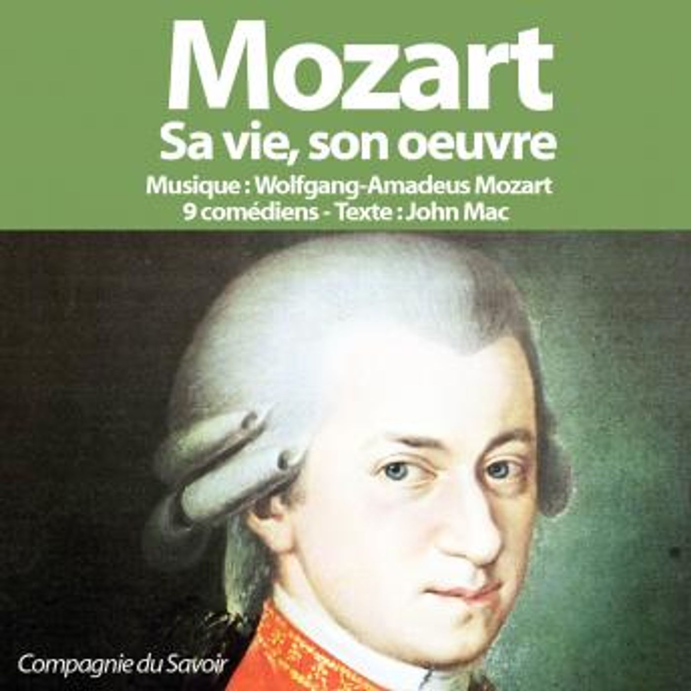 Mozart, sa vie son oeuvre by John Mac episode artwork