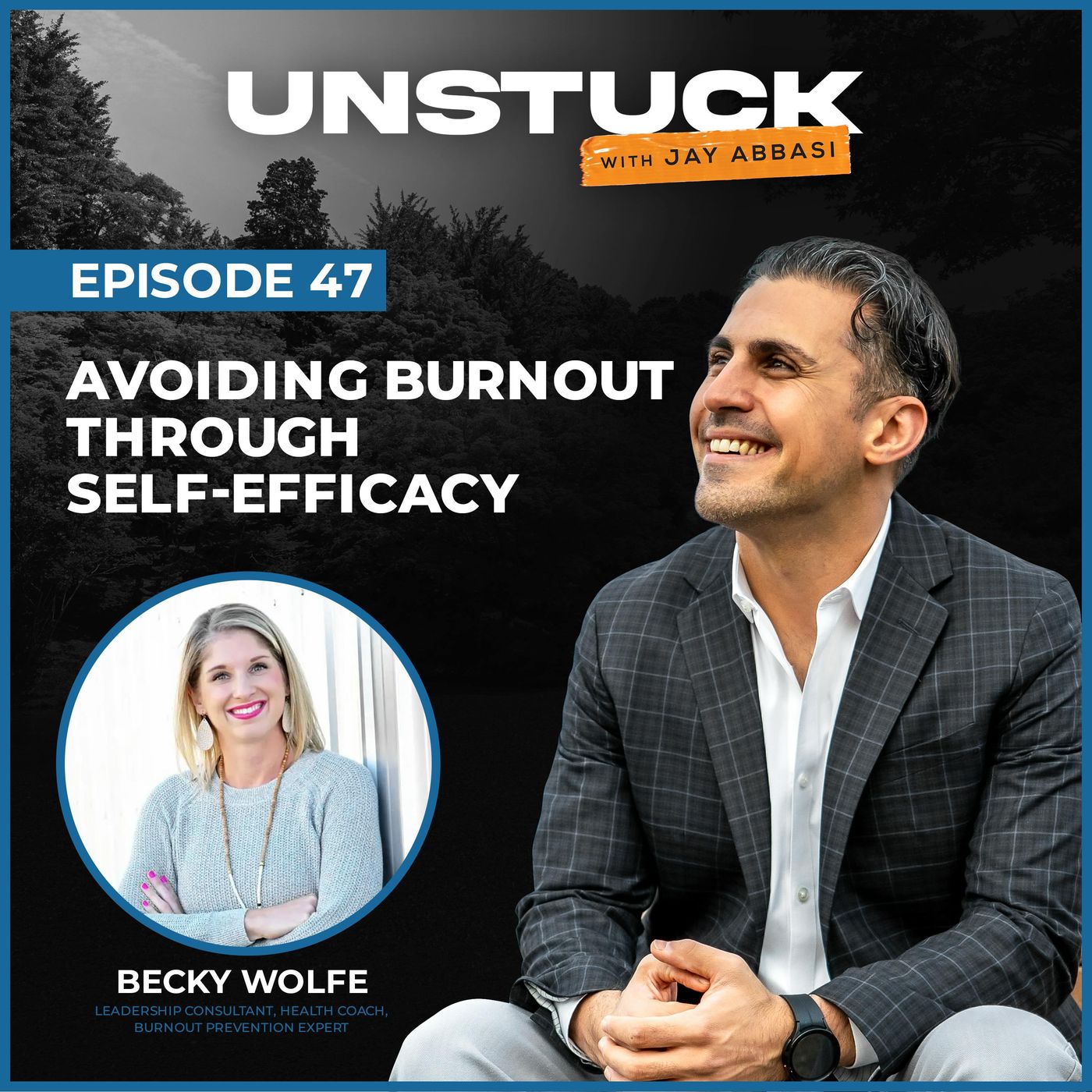Unstuck with Jay Abbasi
