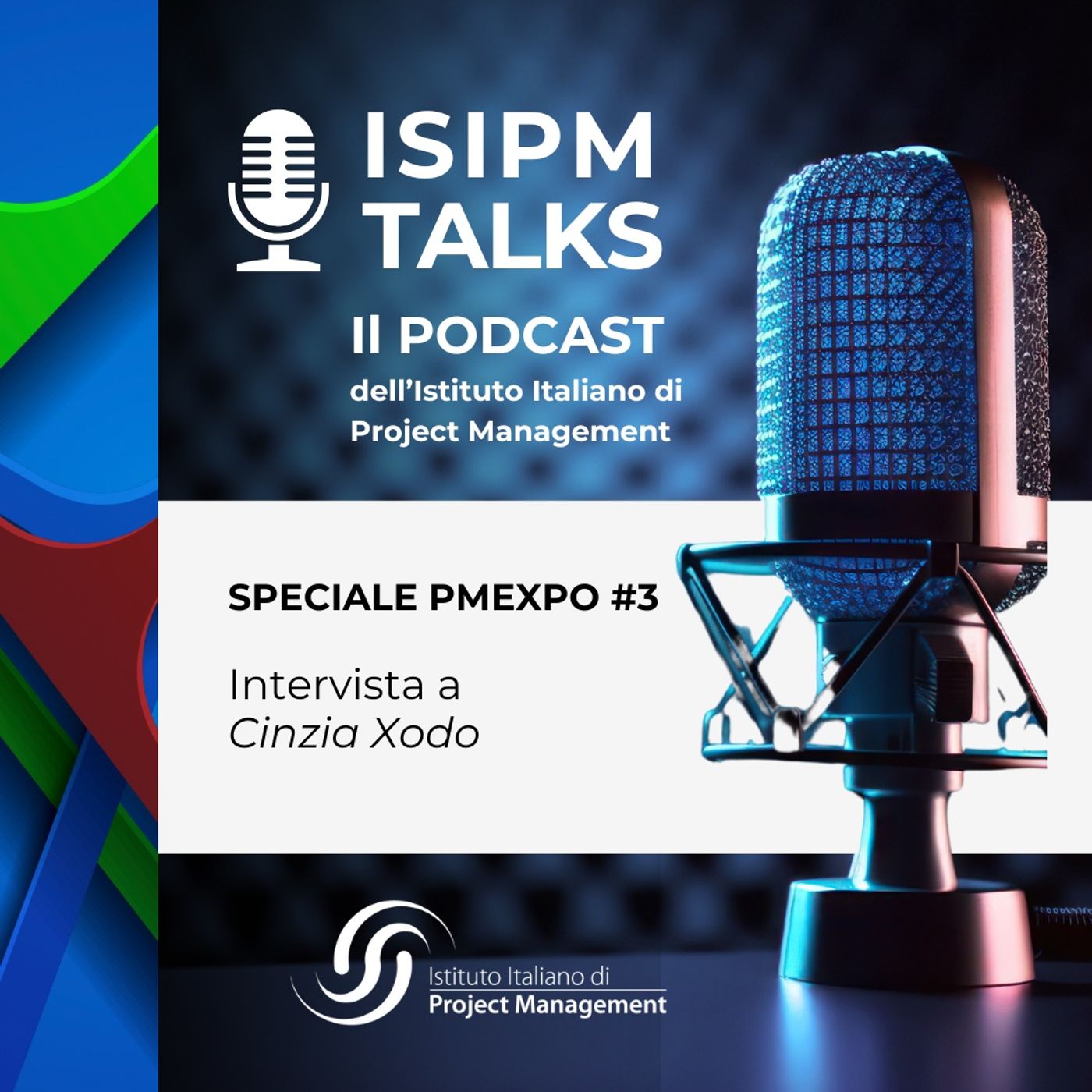 #3 Speciale PMexpo 2024 - Intervista a Cinzia Xodo