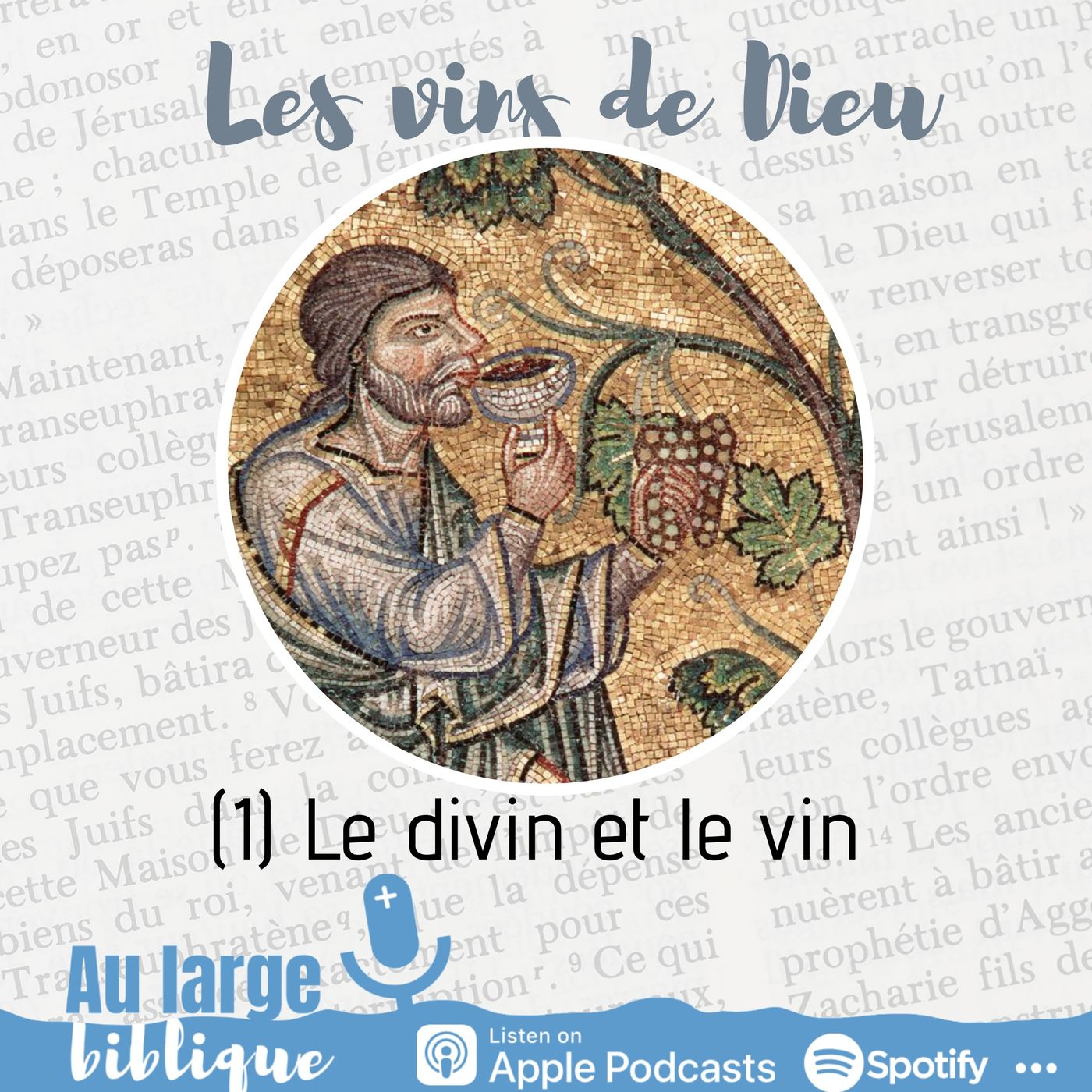 #181 Les vins de Dieu (1) Le divin et le vin