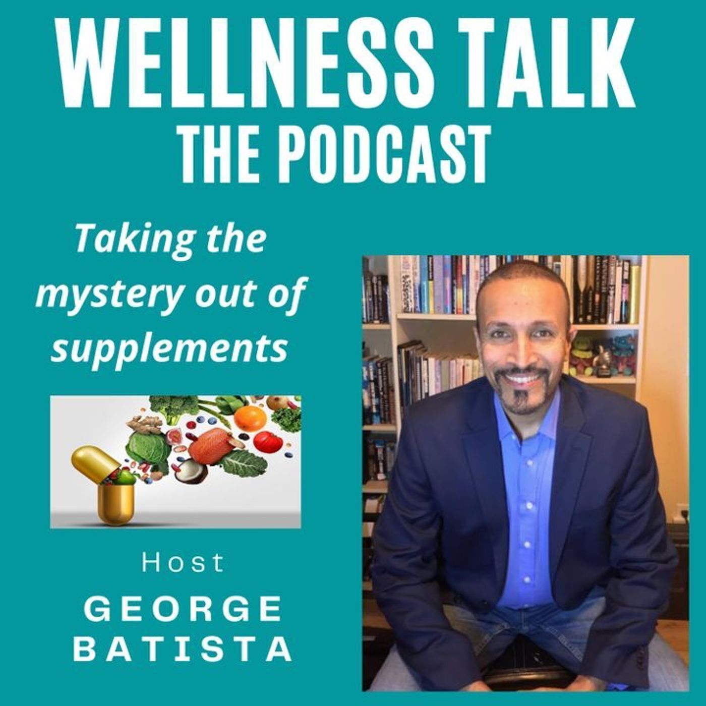 Wellness Talk with George Batista