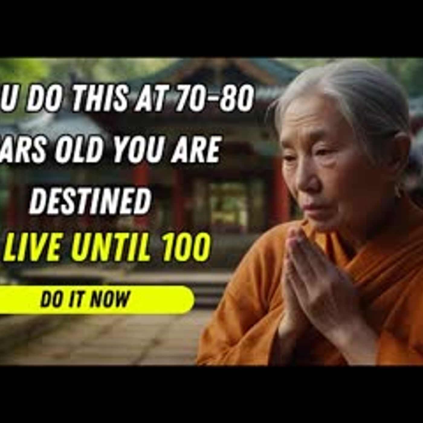 7 Secrets That 99% of Elderly People Don’t Know How to Live Fully with Buddhist Teachings!