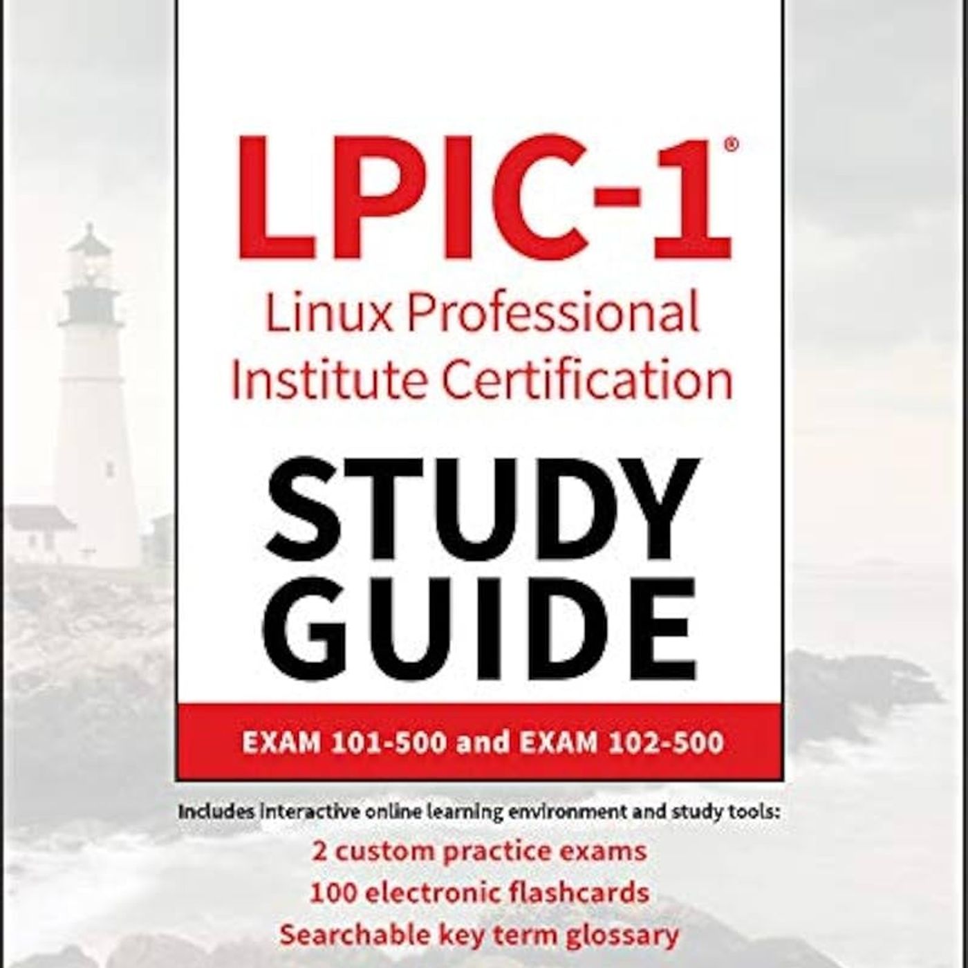 LPIC-1 Linux Professional Institute Certification Study Guide: Exam 101-500 and Exam 102-500