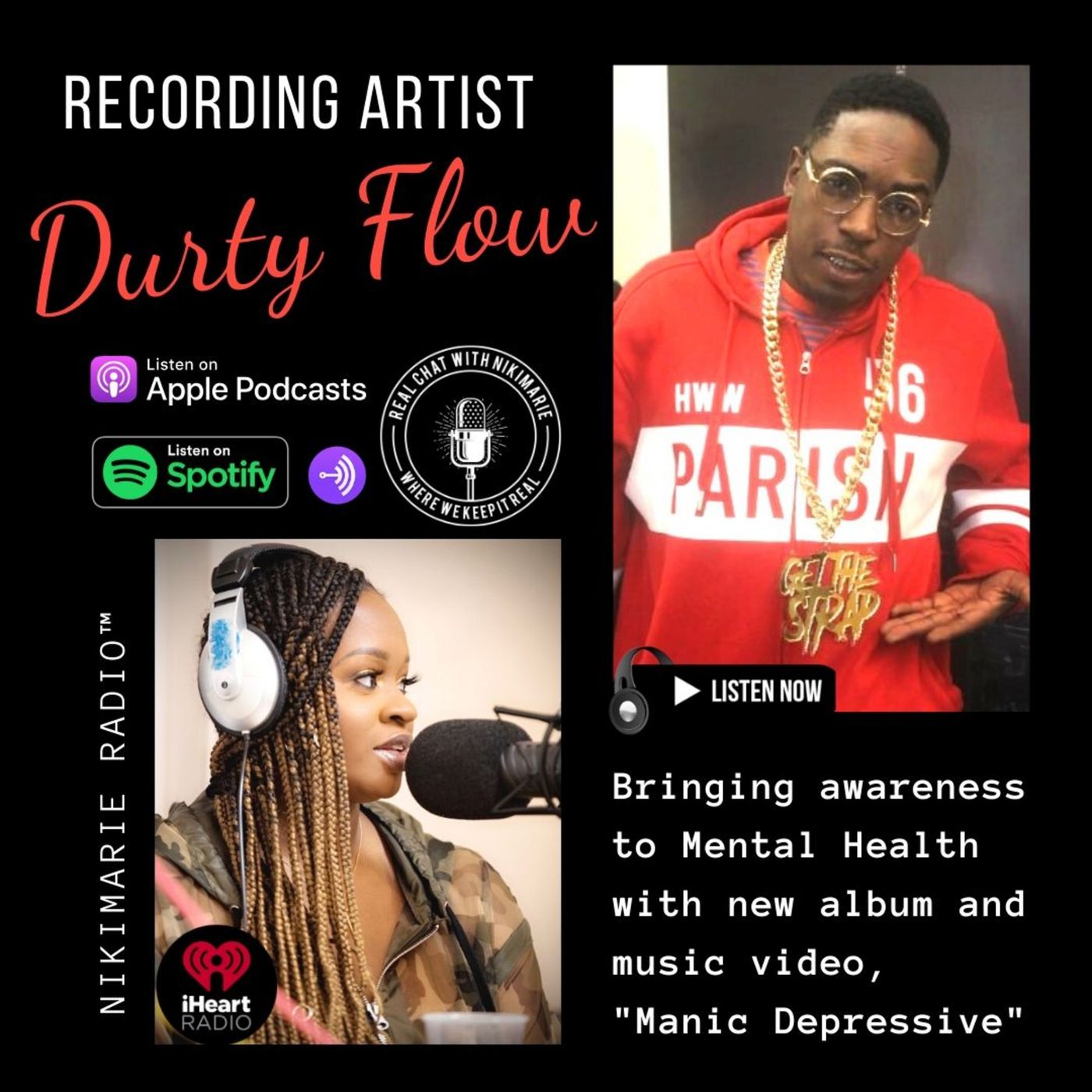 S02 E57: Phone Interview with Hip Hop Recording Artist Durty Flow: Mental Health & New Music