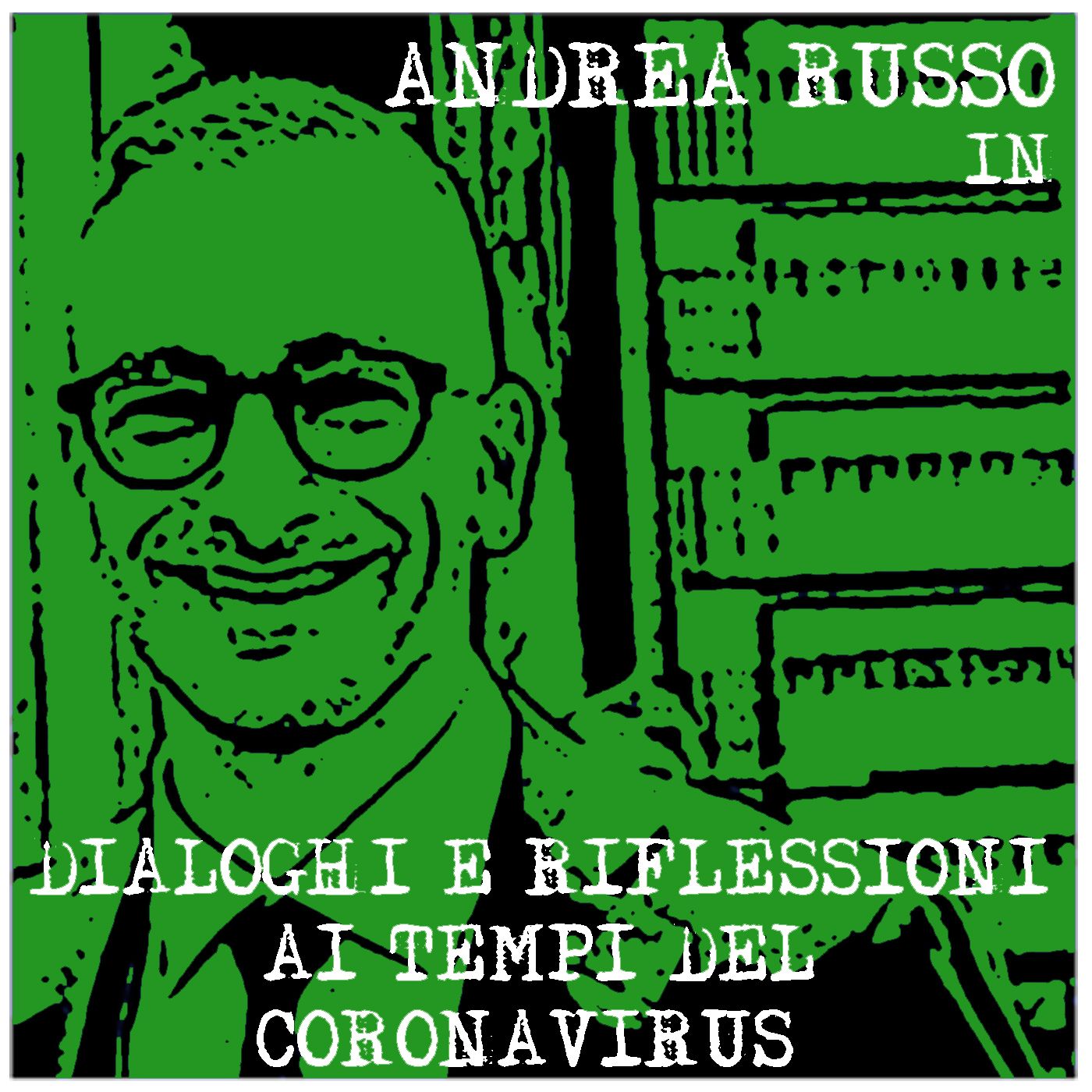 Dialoghi e riflessioni ai tempi del Coronavirus