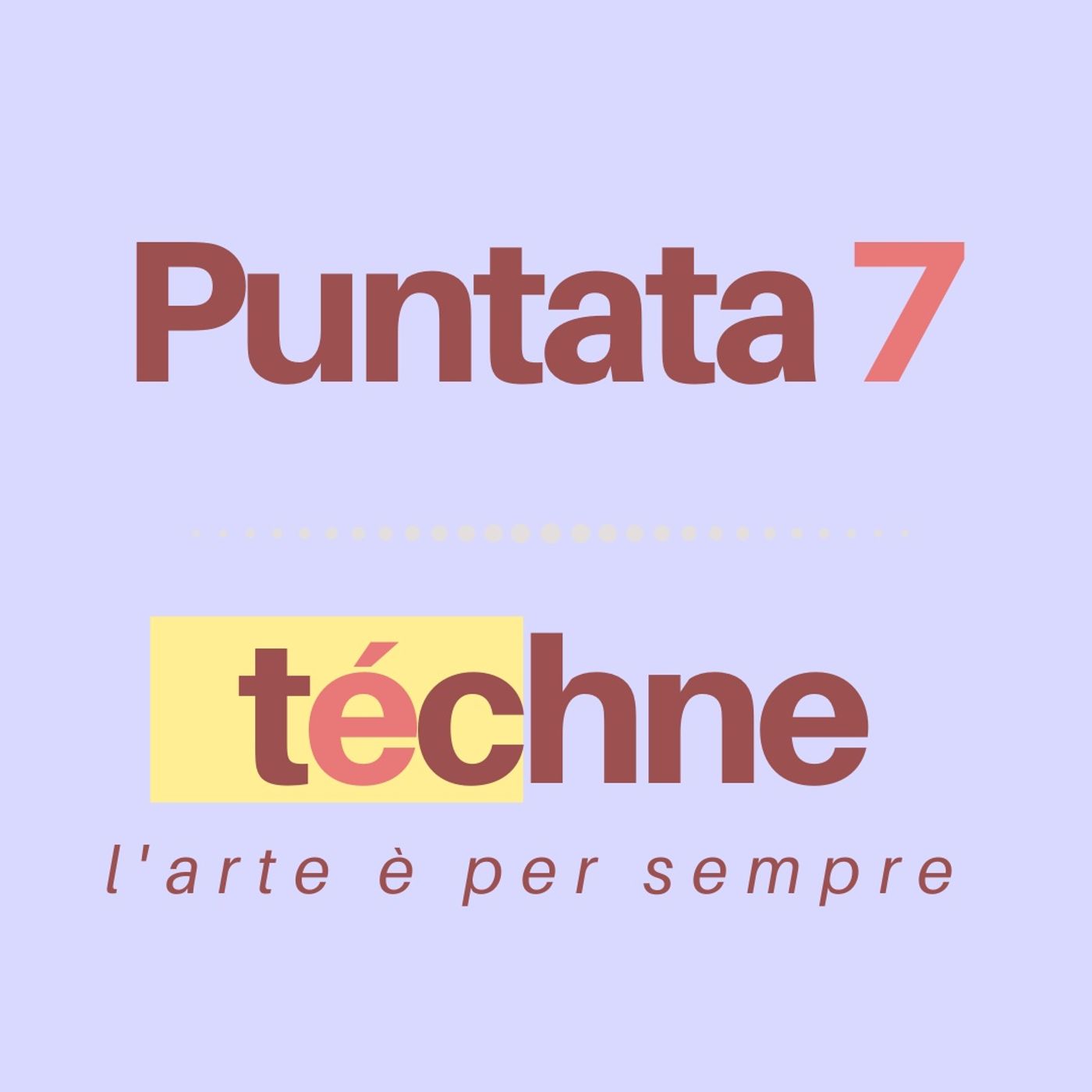 Téchne - L\'arte è per sempre