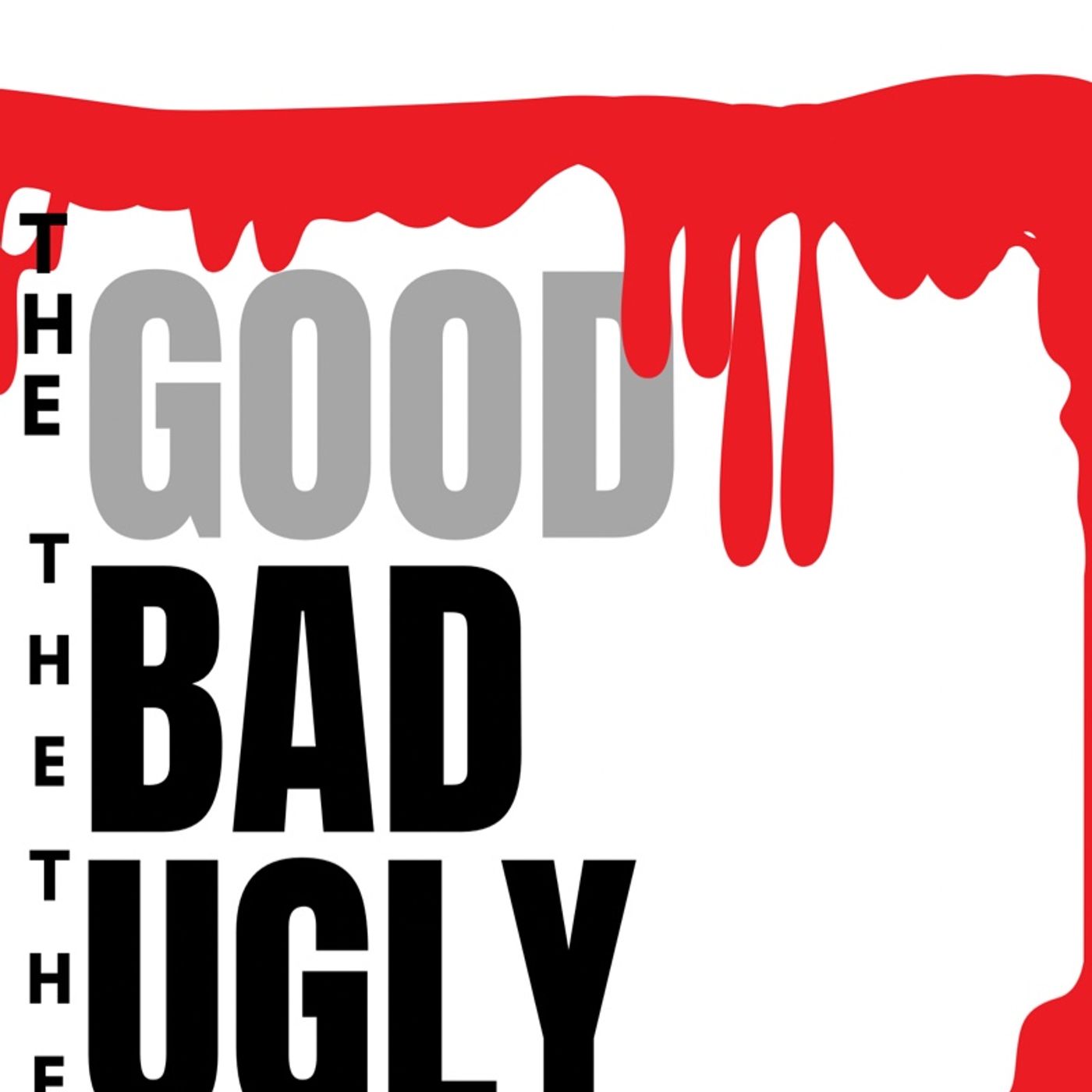 Episode 97 - “ The Good, The Bad, The Ugly episode artwork