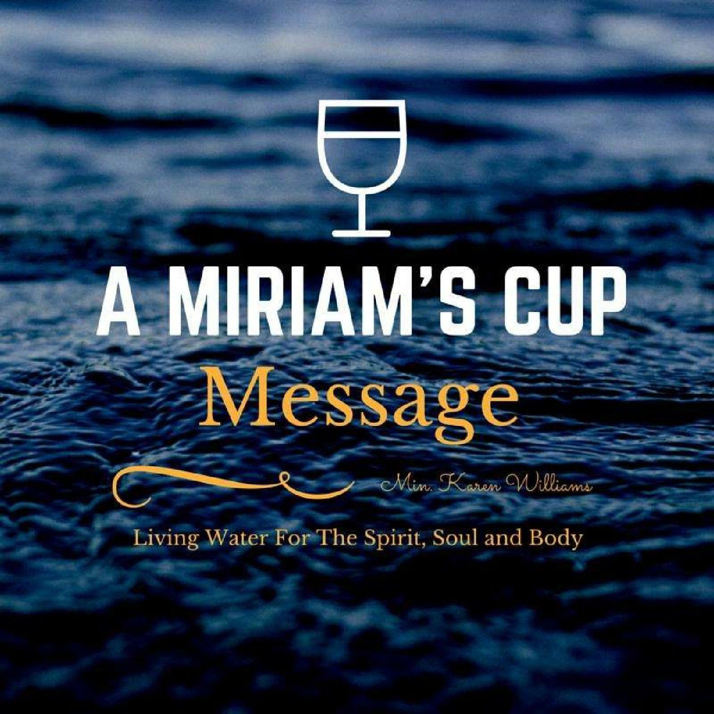 Miriam\'s Cup Messages - Heartland Series