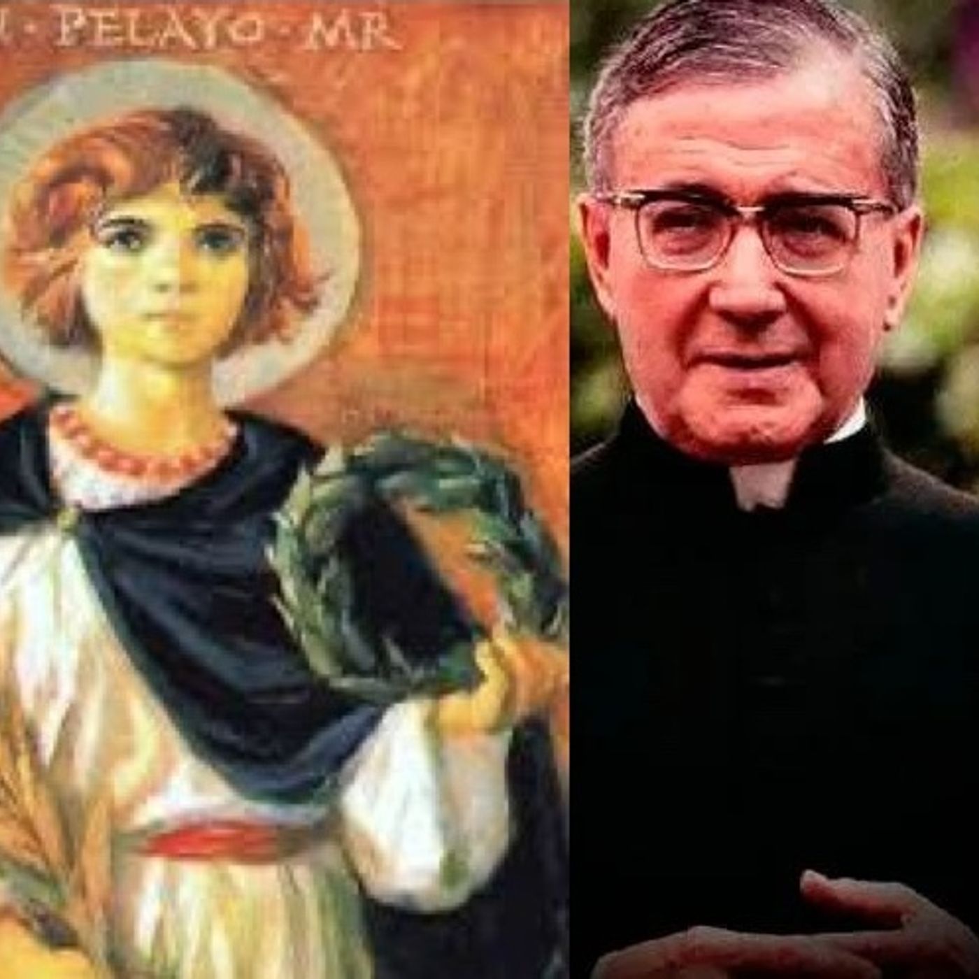 San Pelayo, mártir. San Josemaría Escrivá, presbítero, fundador episode artwork