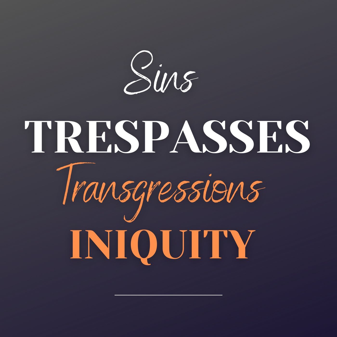 Sins, Trespasses, Transgressions, Iniquity episode artwork