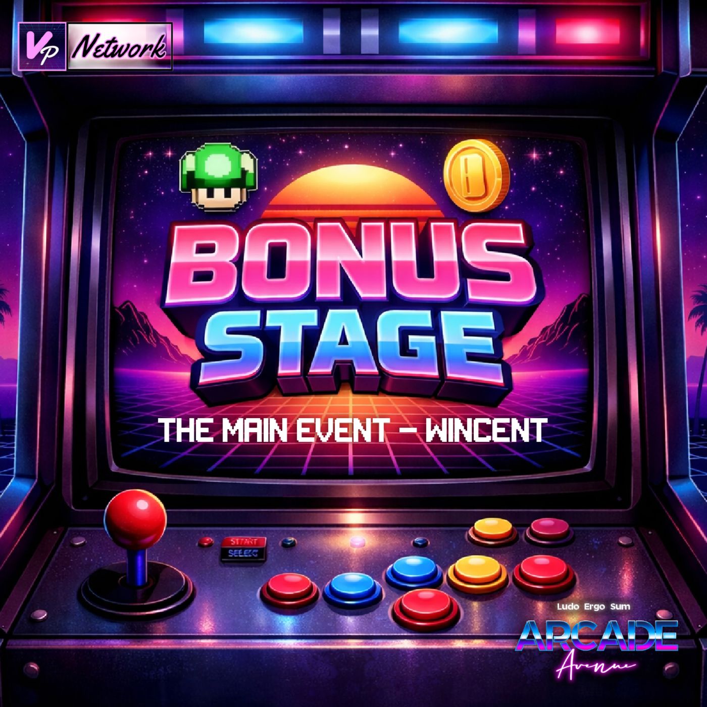 BONUS STAGE - The Main Event (Wincent) [EP1] episode artwork