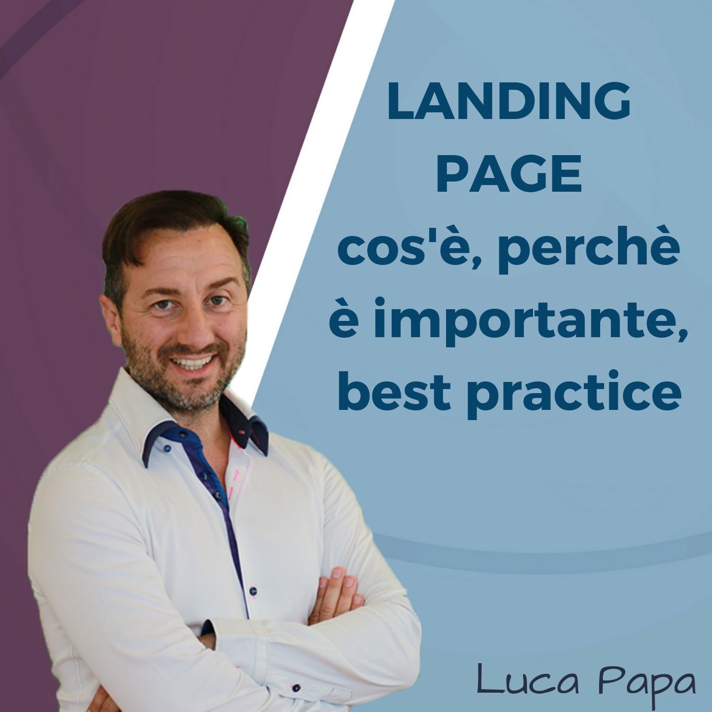LANDING PAGE: cos'è, perchè è importante, best practice