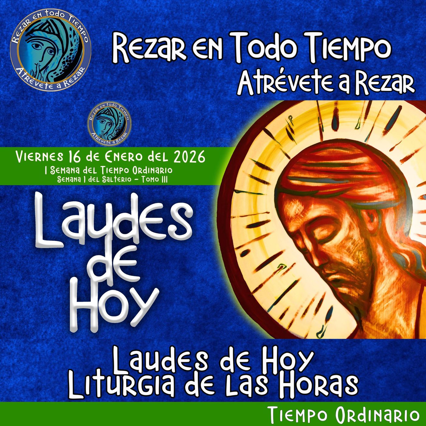 Laudes del dia de hoy. LAUDES VIERNES 16 DE ENERO 2026 ✟ Liturgia de las Horas. ✟ CAMINO NEOCATECUMENAL. episode artwork