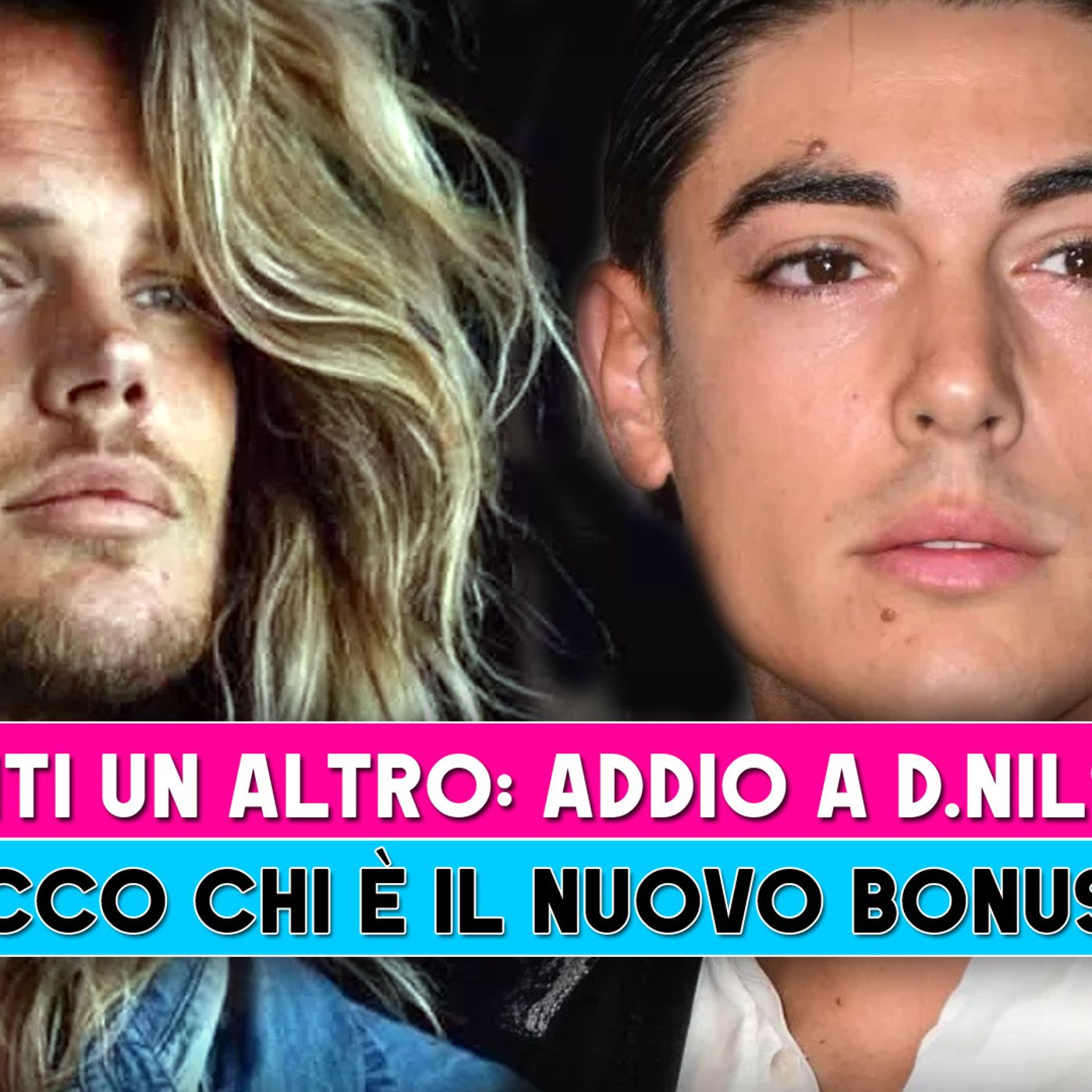 Avanti Un Altro, Addio A Daniel Nilsson: Ecco Chi E' Il Nuovo Bonus!