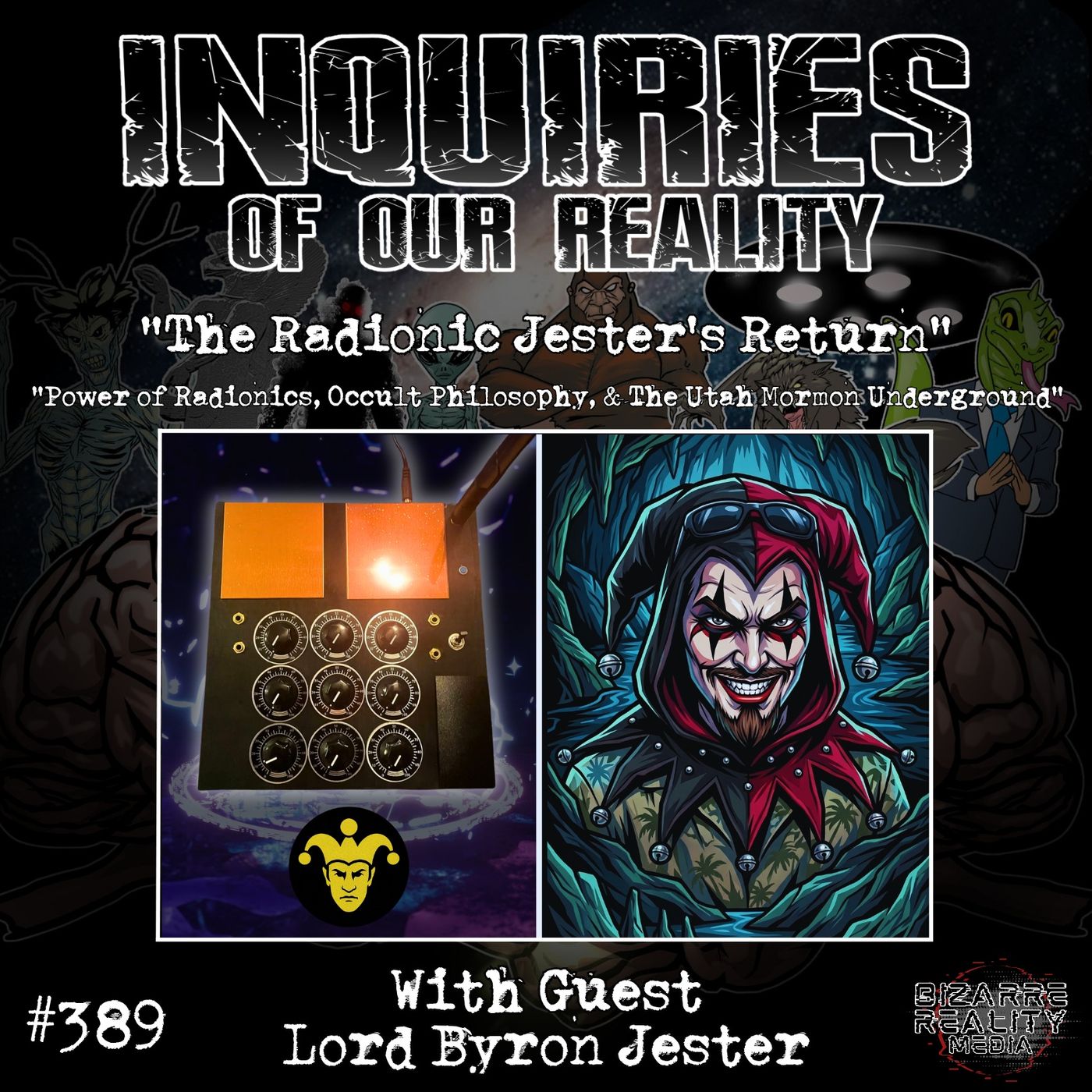 #389 "The Radionic Jester's Return" with Lord Byron Jester