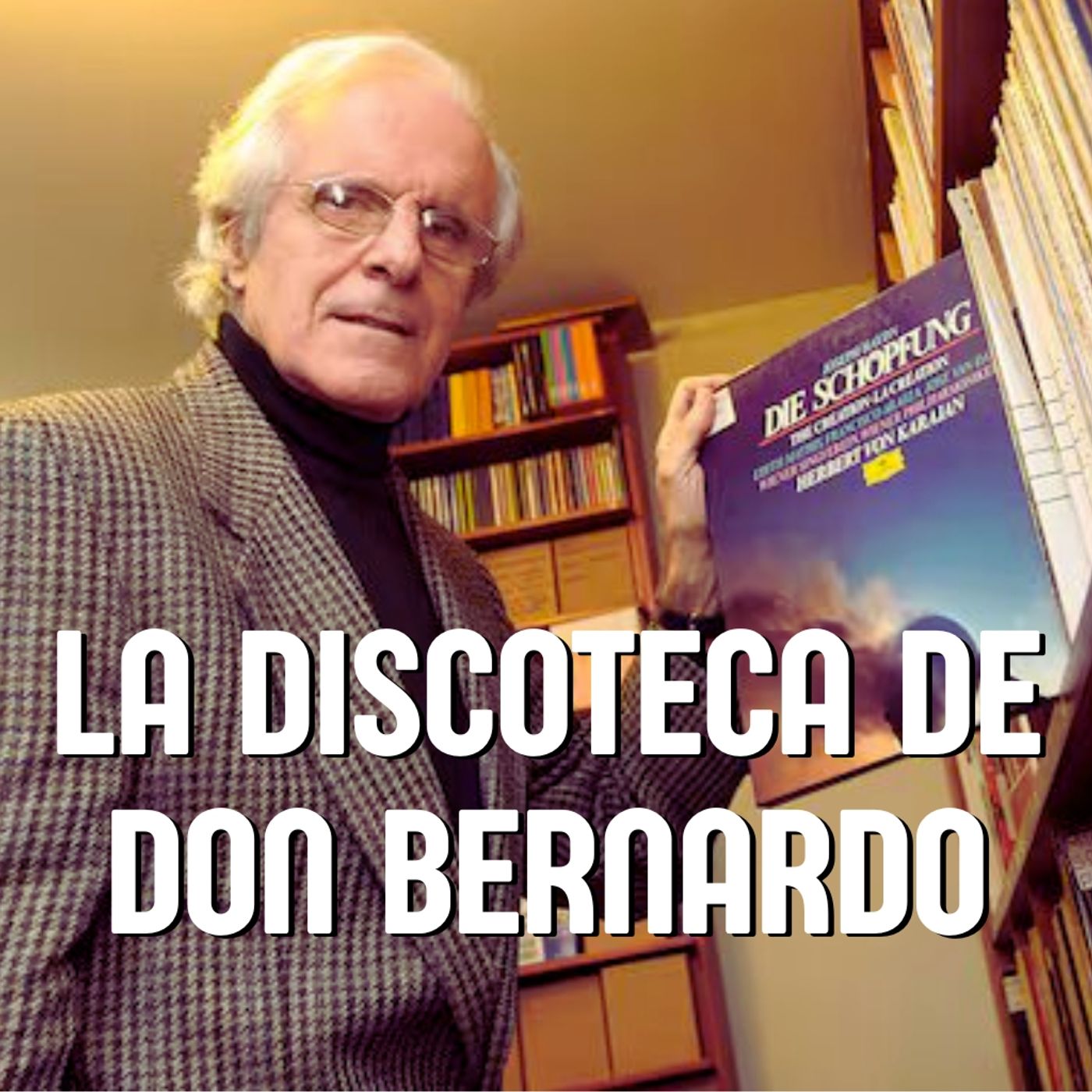 LA DISCOTECA DE DON BERNARDO