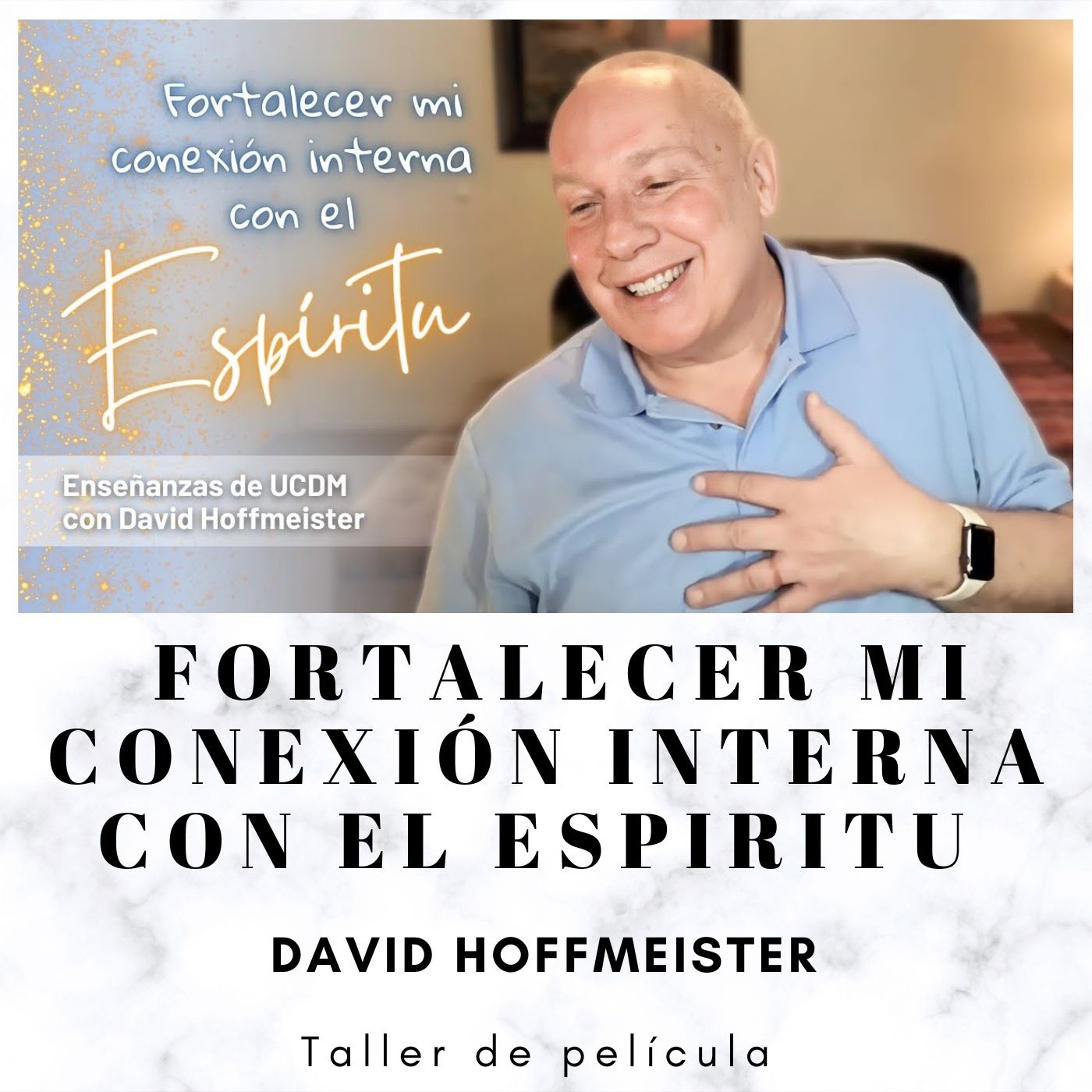 David Hoffmeister UCDM en Español