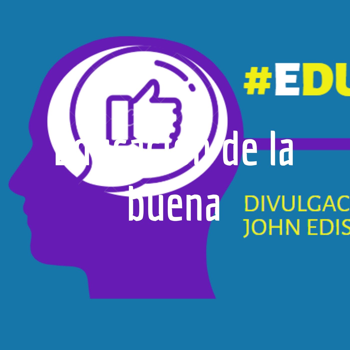 Educación de la buena