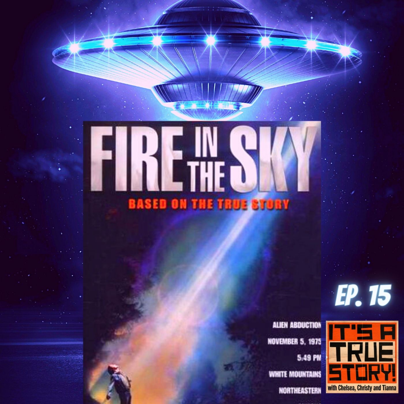 Like a Dumbass Moth to An Extraterrestrial Flame [EP15 - Fire In The Sky]