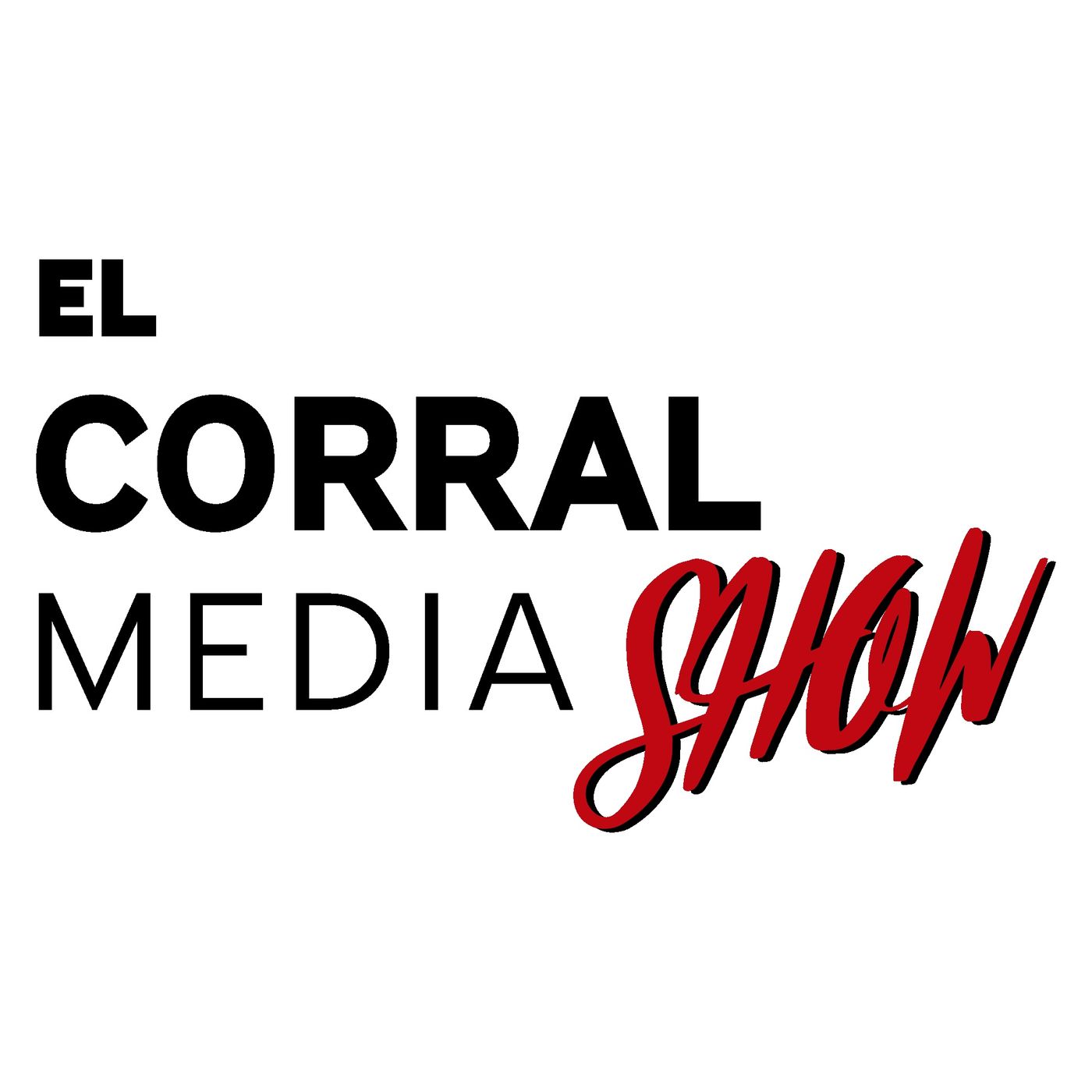 El Corral Media Show