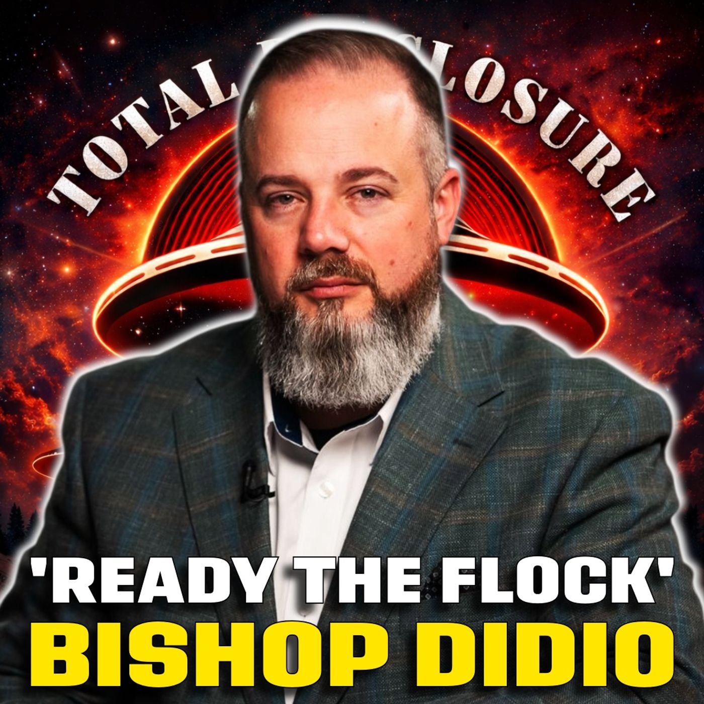 "DISCLOSURE WILL RAMP UP BY JULY"-PASTOR BRIEFED ON INEVITABLE 'ALIEN DISCLOSURE' | Ft. Bishop Alan Didio