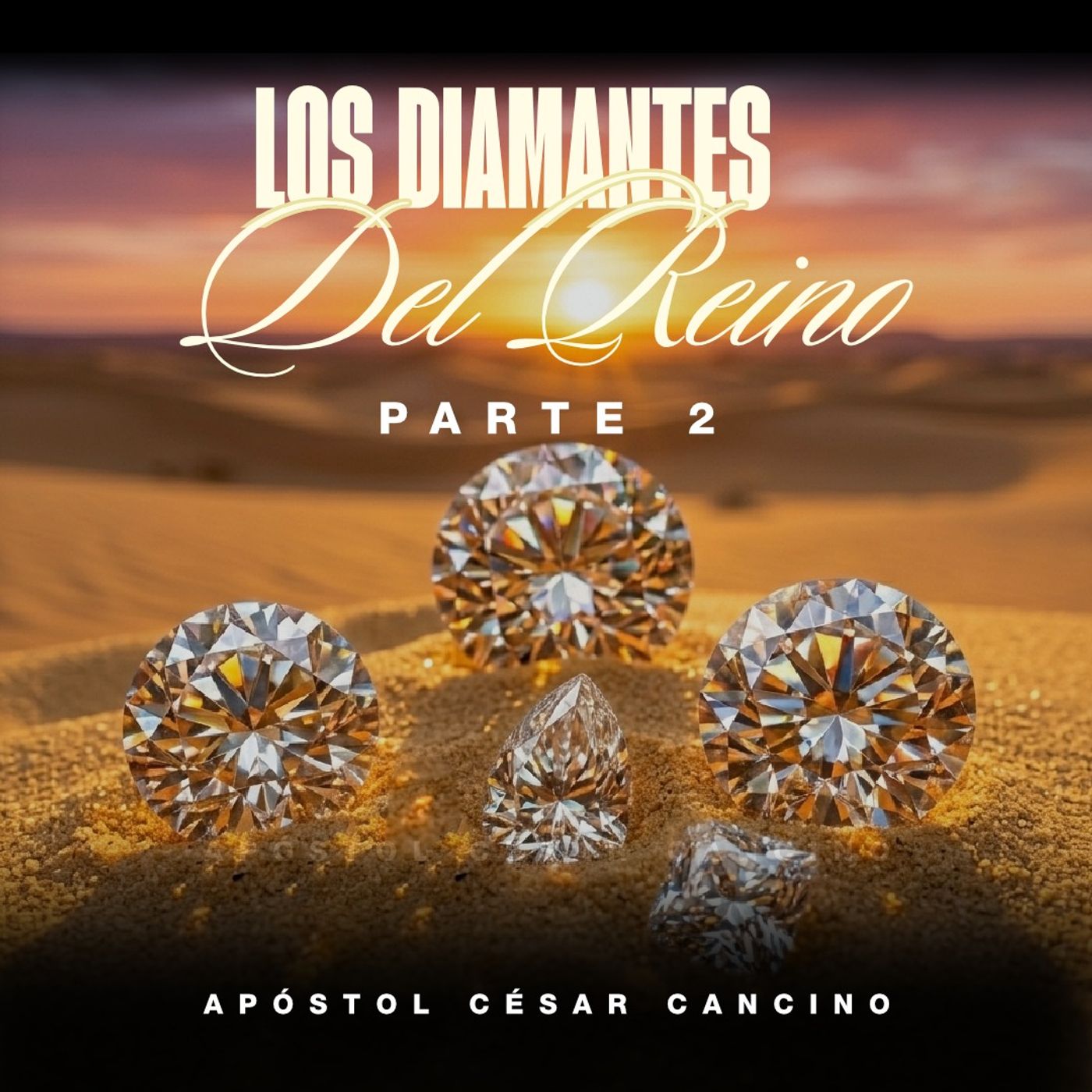 Los diamantes del reino. PT2