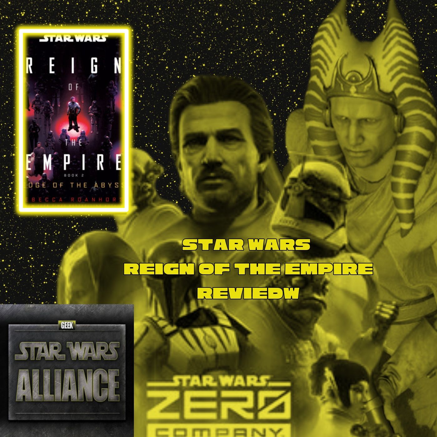 Star Wars Alliance Zero Company & Edge of the Abyss Review CCCIII episode artwork