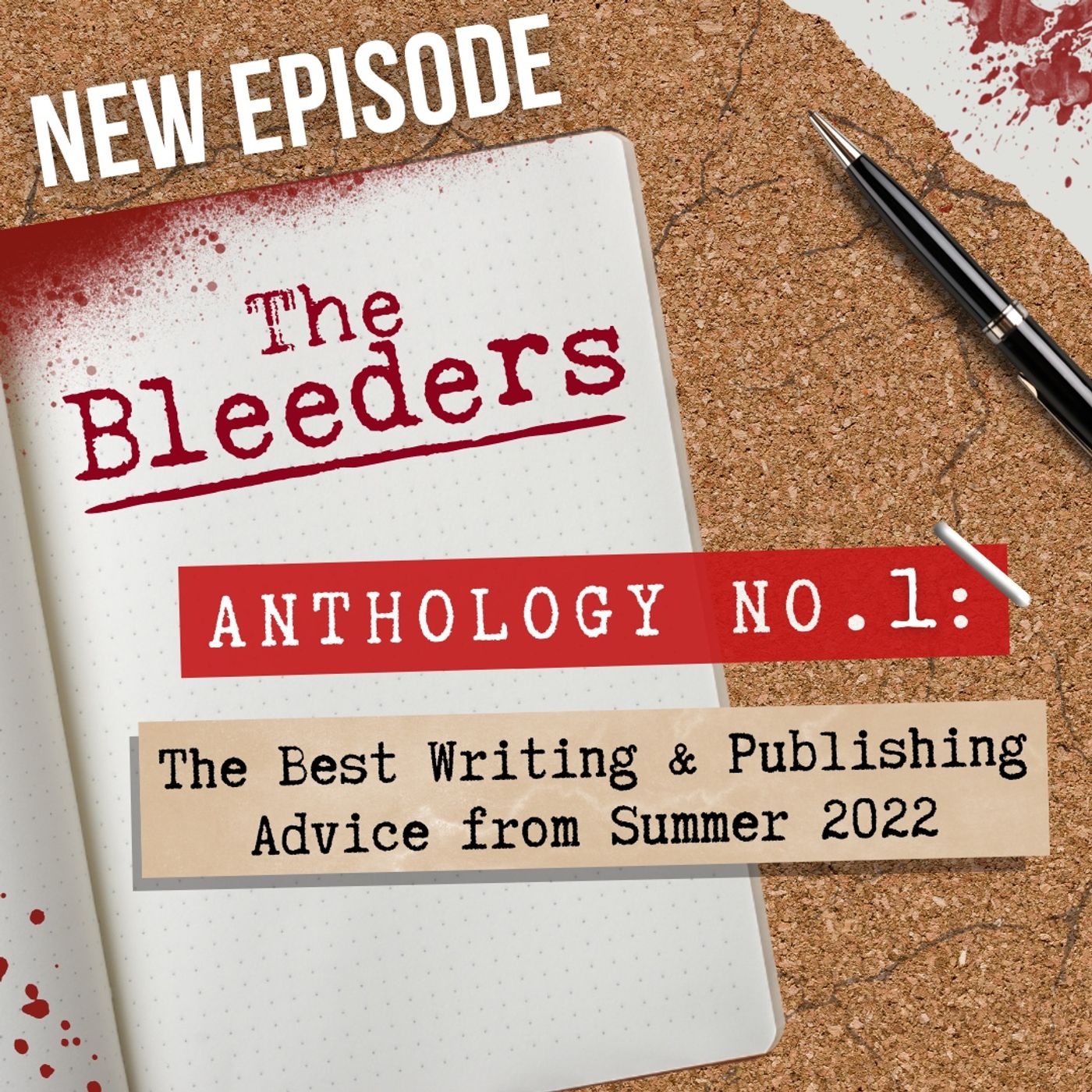 Anthology No. 1: The Best Writing & Publishing Advice from Summer 2022