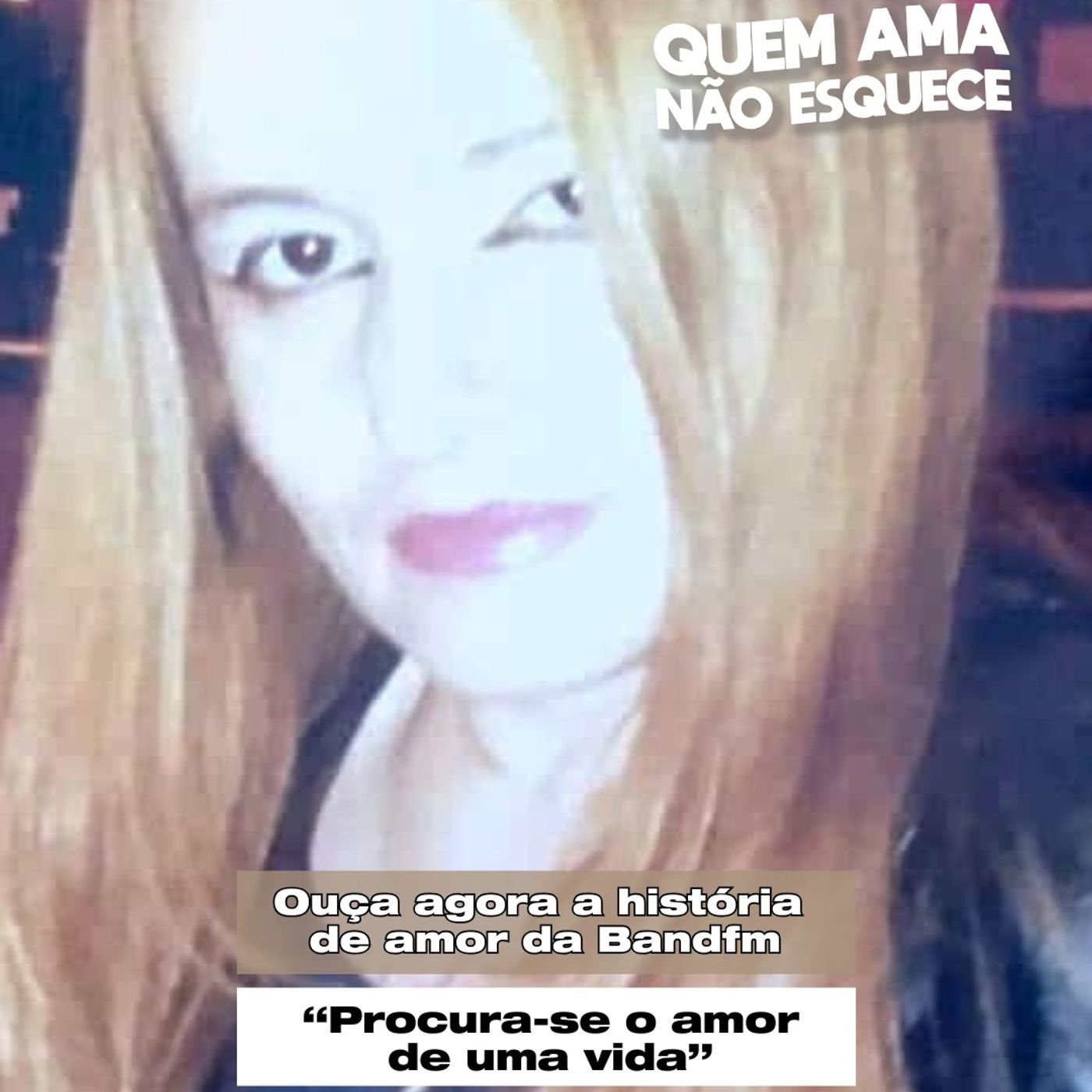 Quem Ama Não Esquece