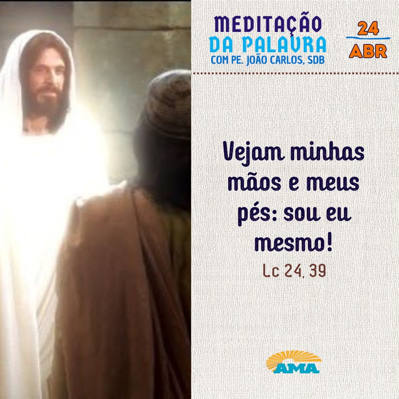 24 de abril - Meditação da Palavra do Senhor
