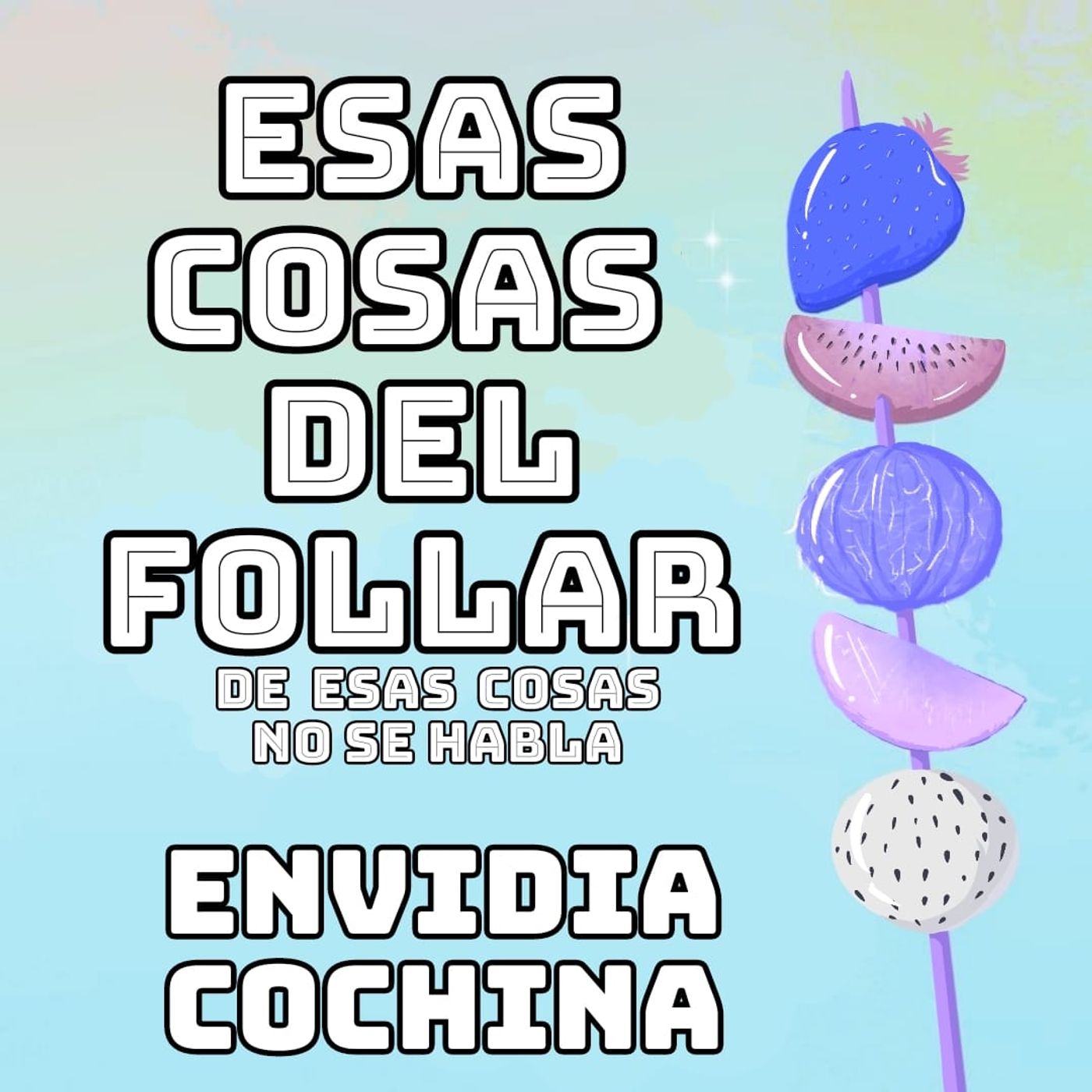 ENVIDIA COCHINA│De esas cosas no se habla