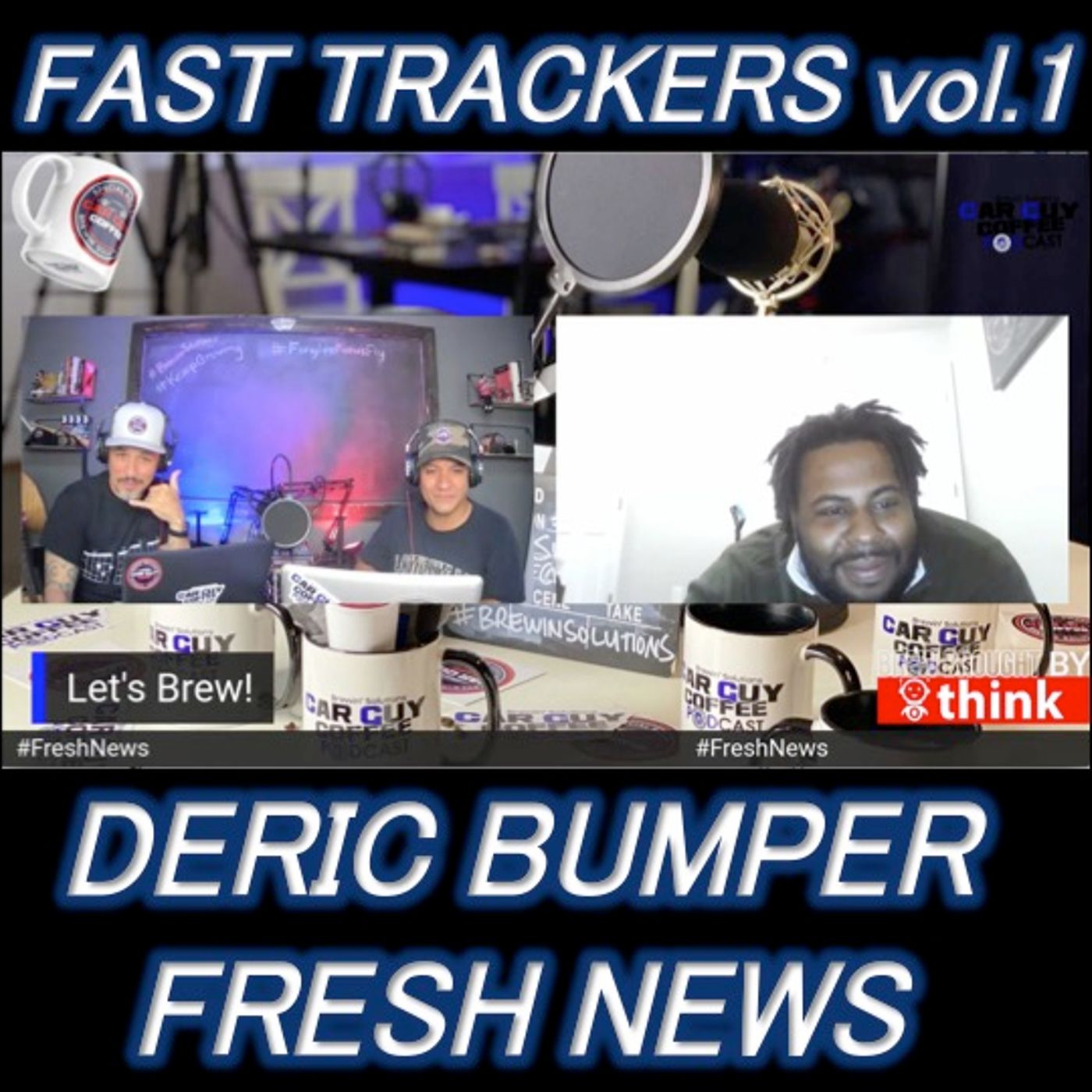 Fast Trackers - Vol. 1 - #FreshNews - Deric Bumper Sr - Upbus Podcast Host