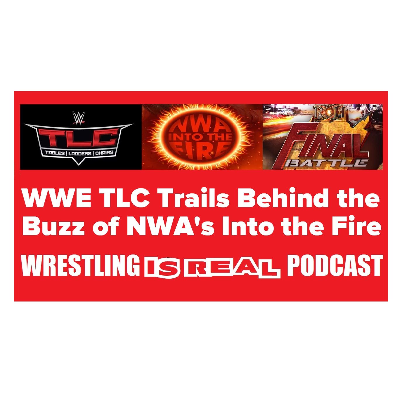 Wrestling Is Real Wrestling Podcast