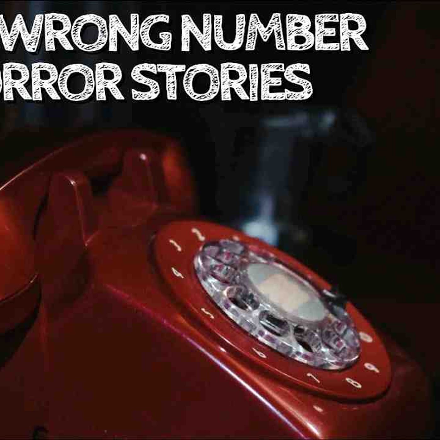 4 Creepy True Wrong Number Horror Stories episode artwork