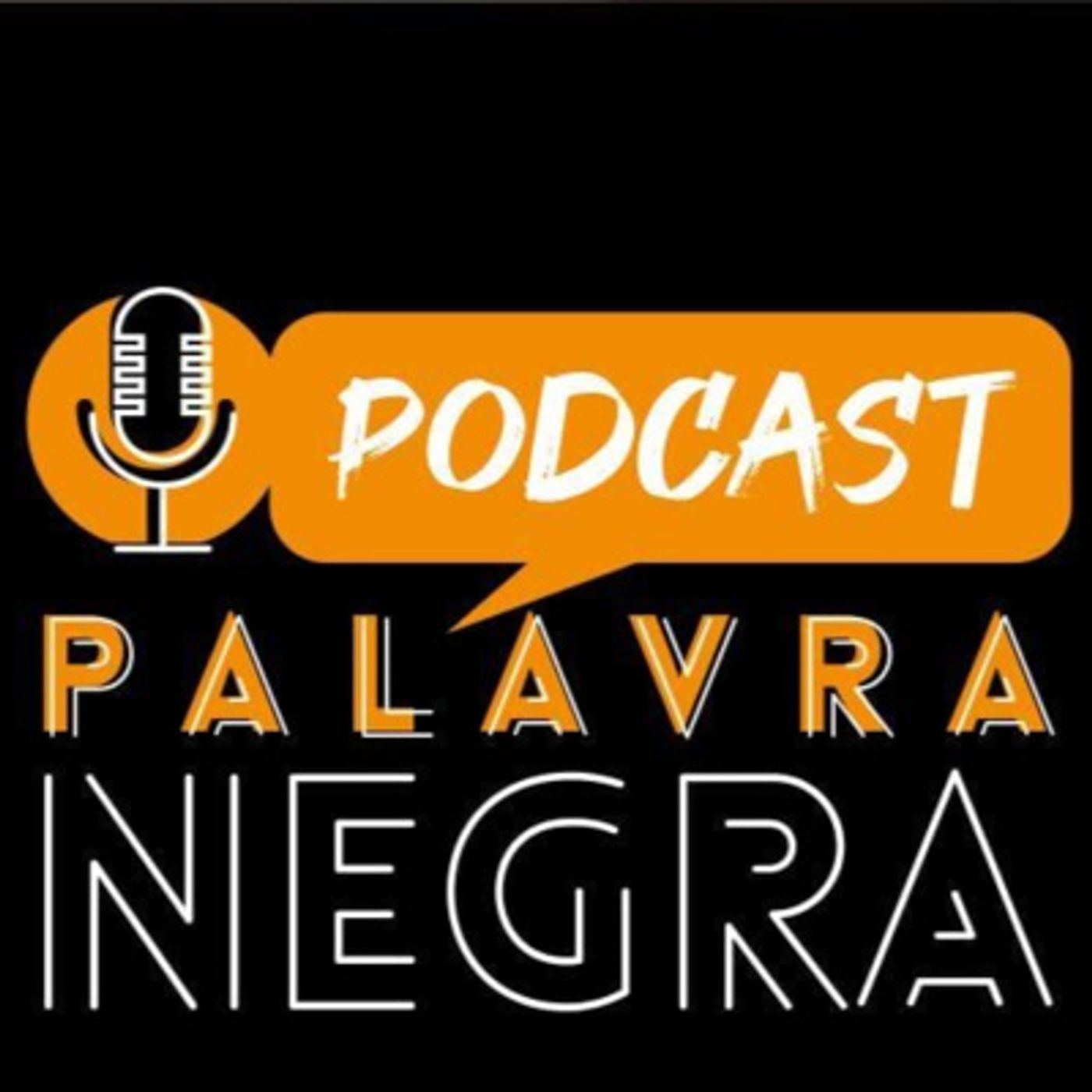 Podcast Palavra Negra