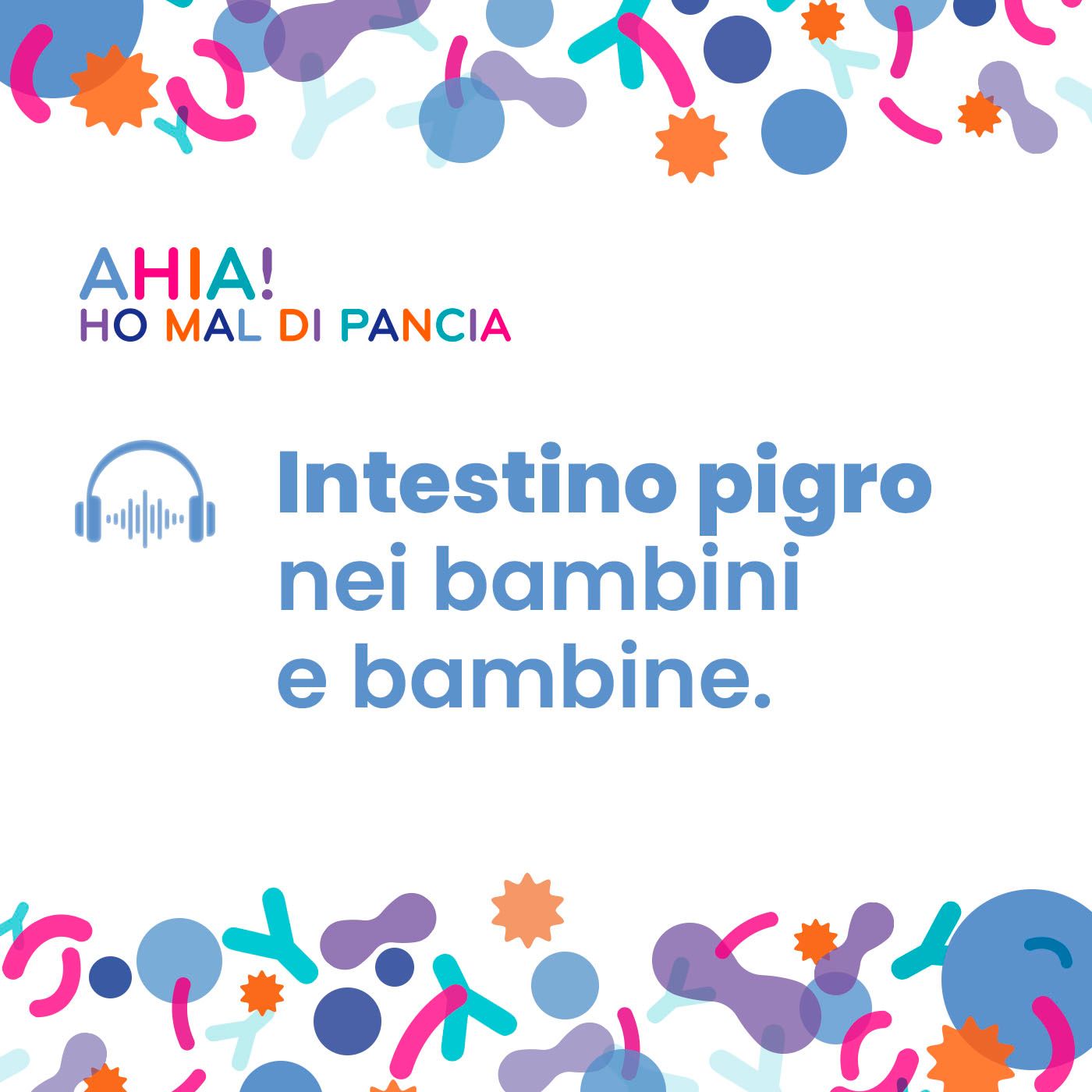 Ep.6 | Intestino pigro nei bambini e bambine. episode artwork