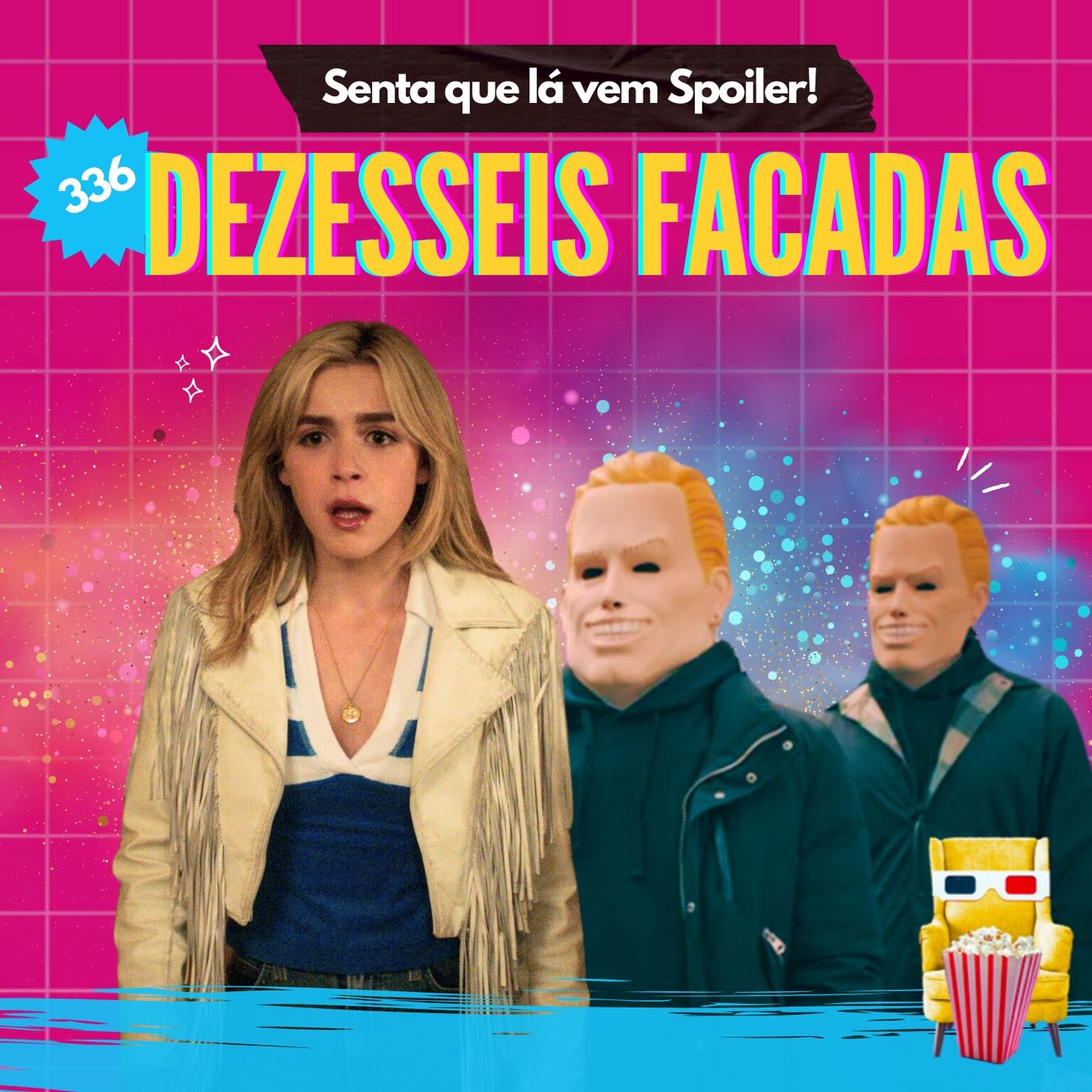 Senta Que Lá Vem Spoiler!